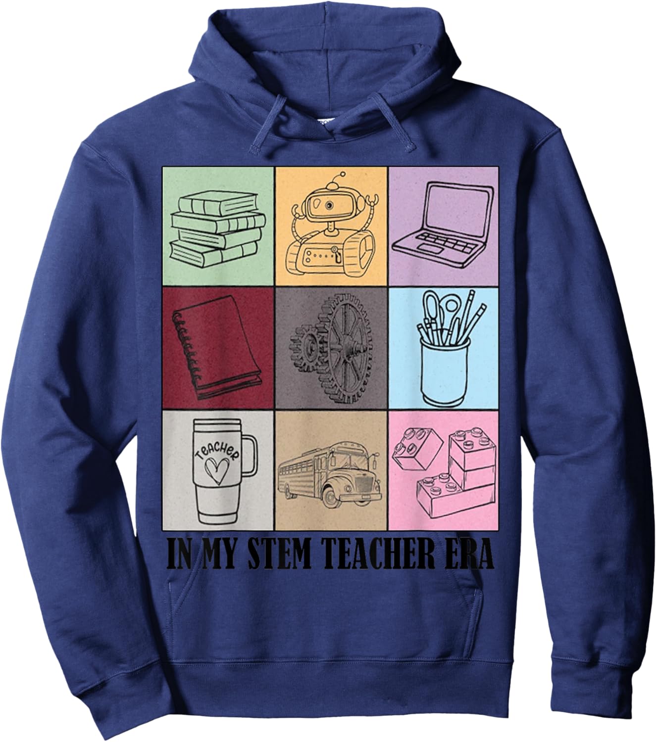 funny STEM Teacher Quote In My STEM Teacher Era Cool Teacher Hoodie - Hoodie | Navy