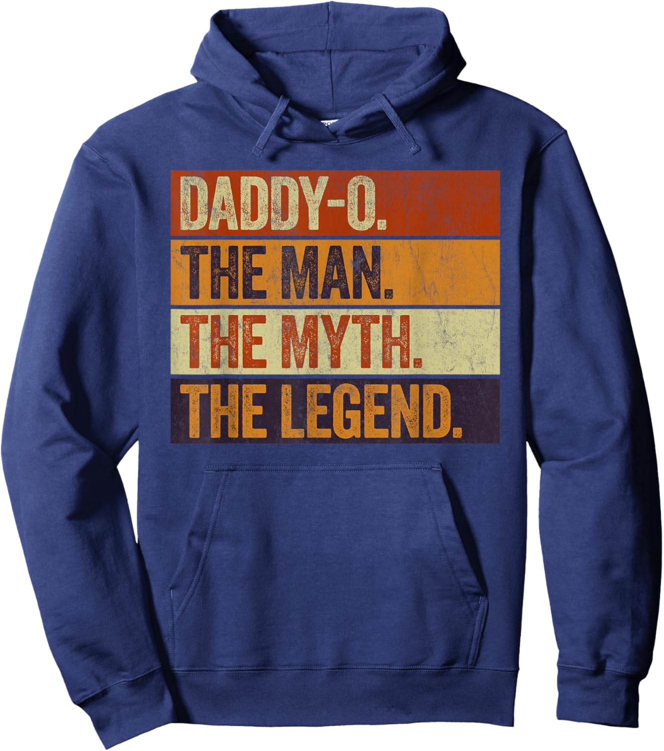 Daddy-O the Man the Myth the Legend Funny Retro father Hoodie - Hoodie | Navy