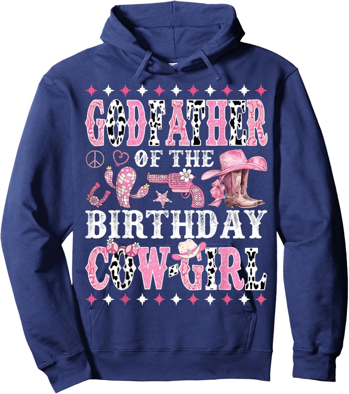 Godfather of The Birthday Cowgirl Rodeo Western Country Hoodie - Hoodie | Navy