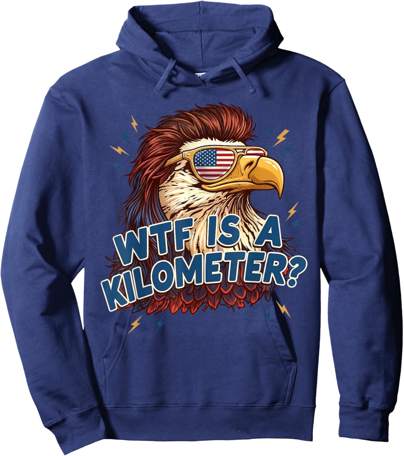 WTF is A Kilometer Funny Patriotic Eagle USA 4th of July Hoodie - Hoodie | Navy