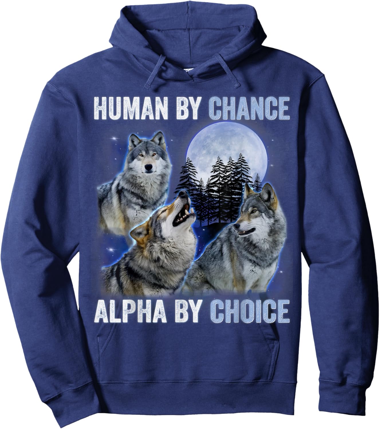 Human By Chance Alpha By Choice Alpha Wolf Women Hoodie - Hoodie | Navy