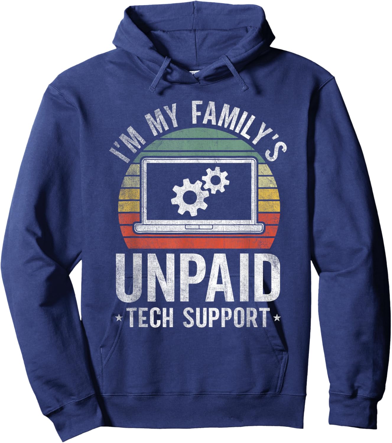 I'm My Family's Unpaid Tech Support Funny Computer Engineer Hoodie - Hoodie | Navy