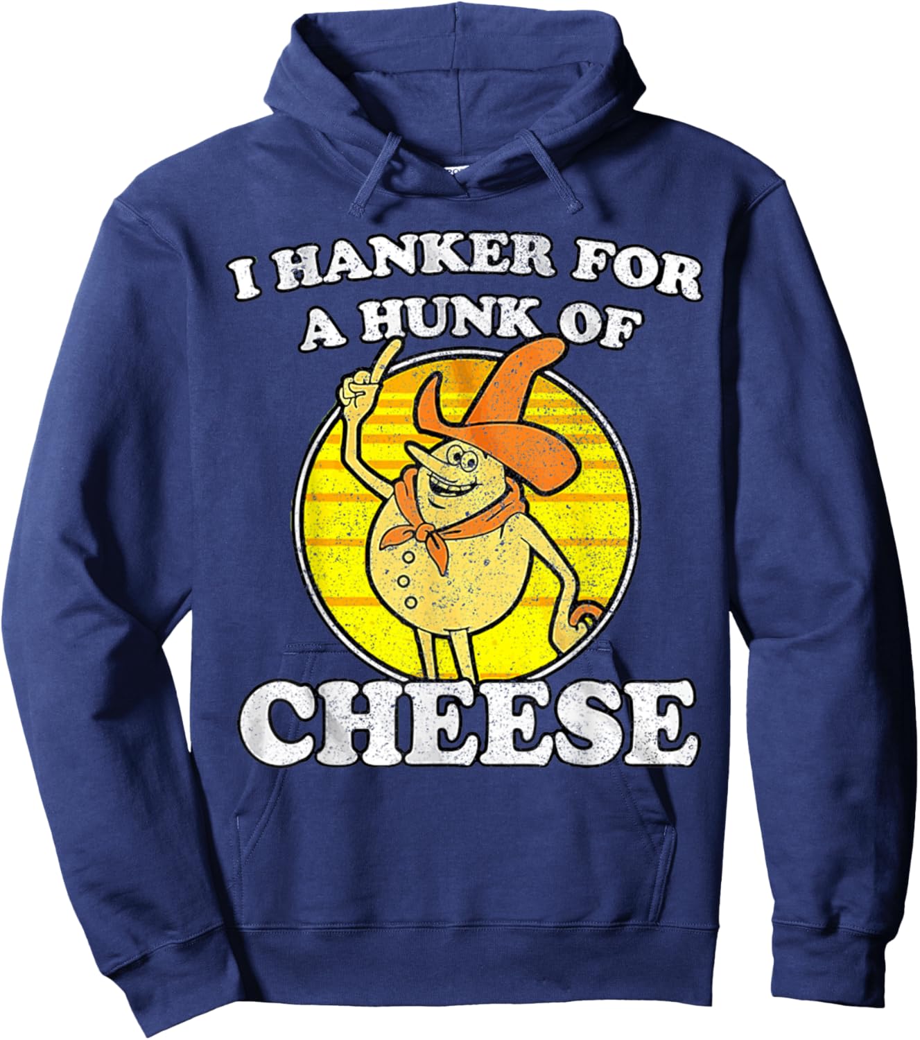 Vintage Funny Meme Retro I Hanker For A Hunk O Cheese Hoodie - Hoodie | Navy