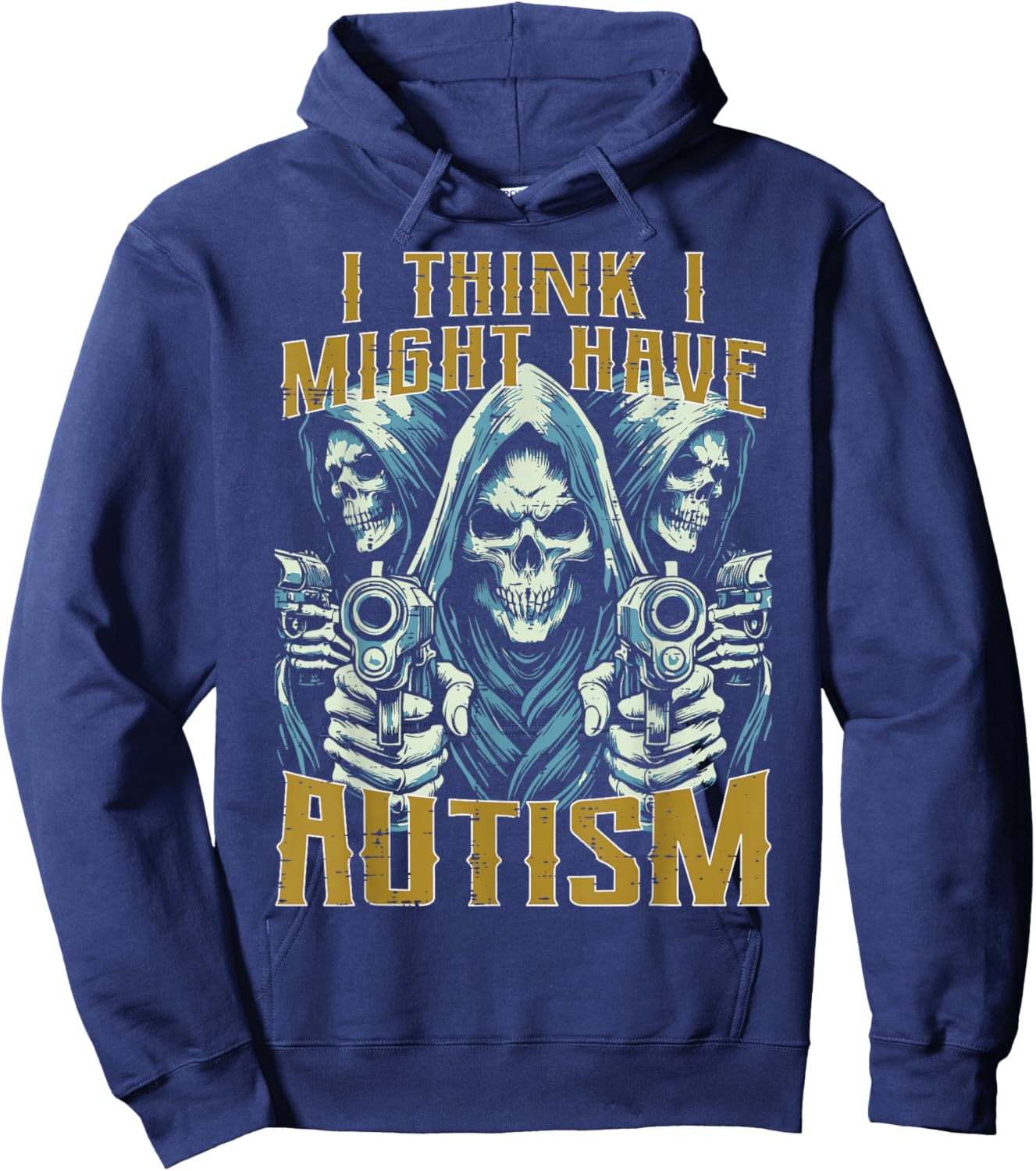 Think Might Have Autism Grim Reaper Funny Bootleg Men Women Hoodie - Hoodie | Navy