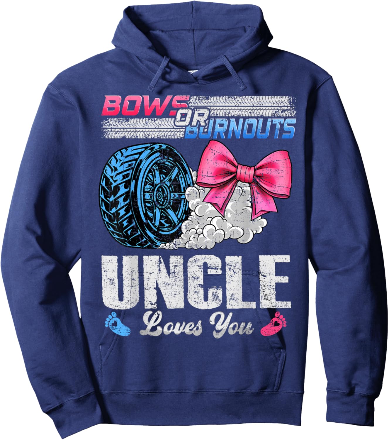 Burnouts Or Bows Your Uncle Loves You Gender Reveal Hoodie - Hoodie | Navy