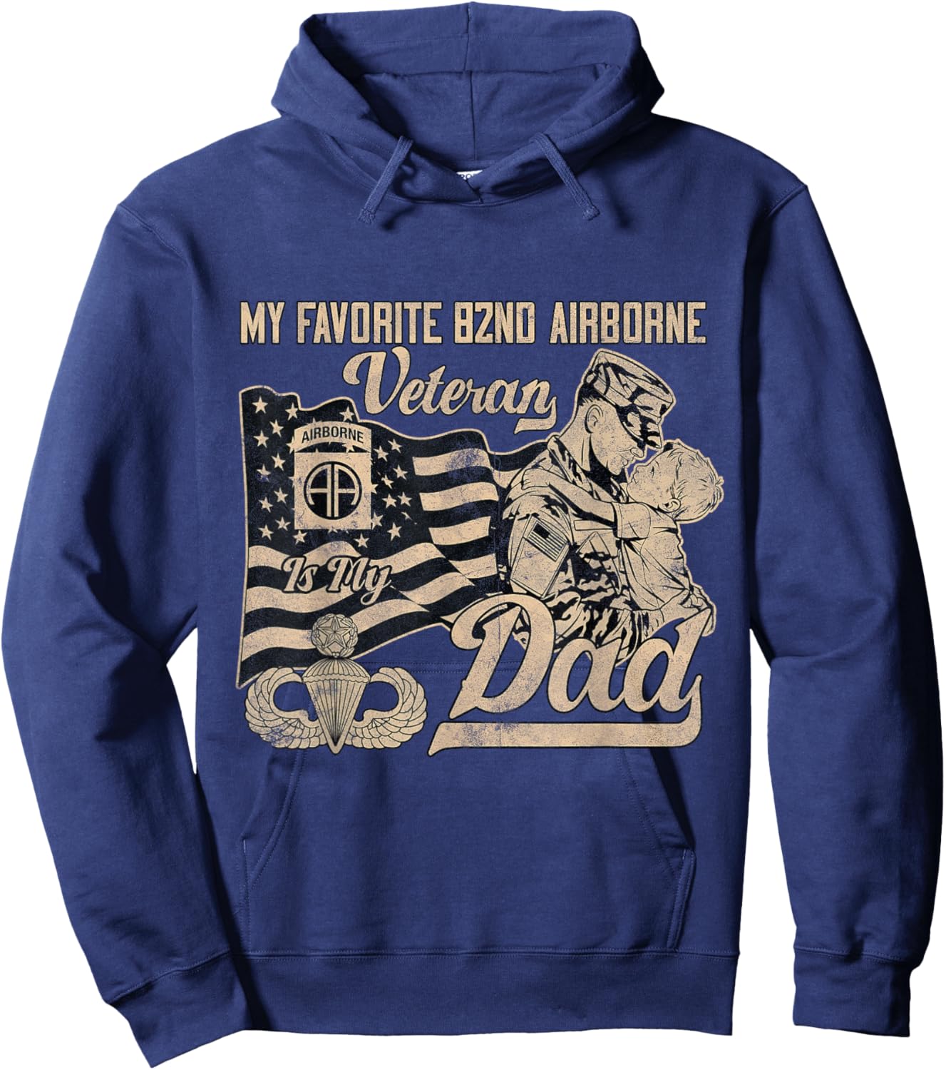 Proud 82nd Airborne Division Veteran Is My Dad Father's Day Hoodie - Hoodie | Navy
