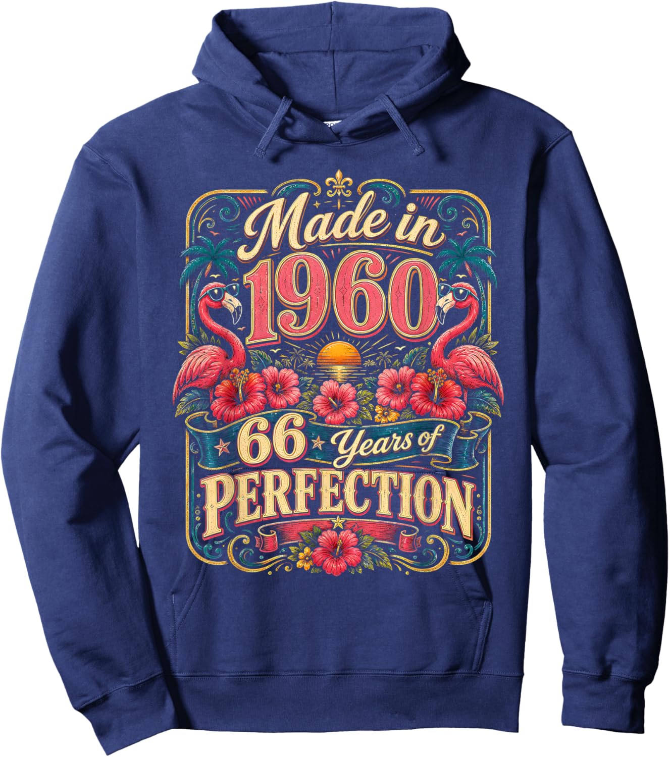 66th Birthday Made in 1960 Tropical Flamingo 66 Year Old Hoodie - Hoodie | Navy