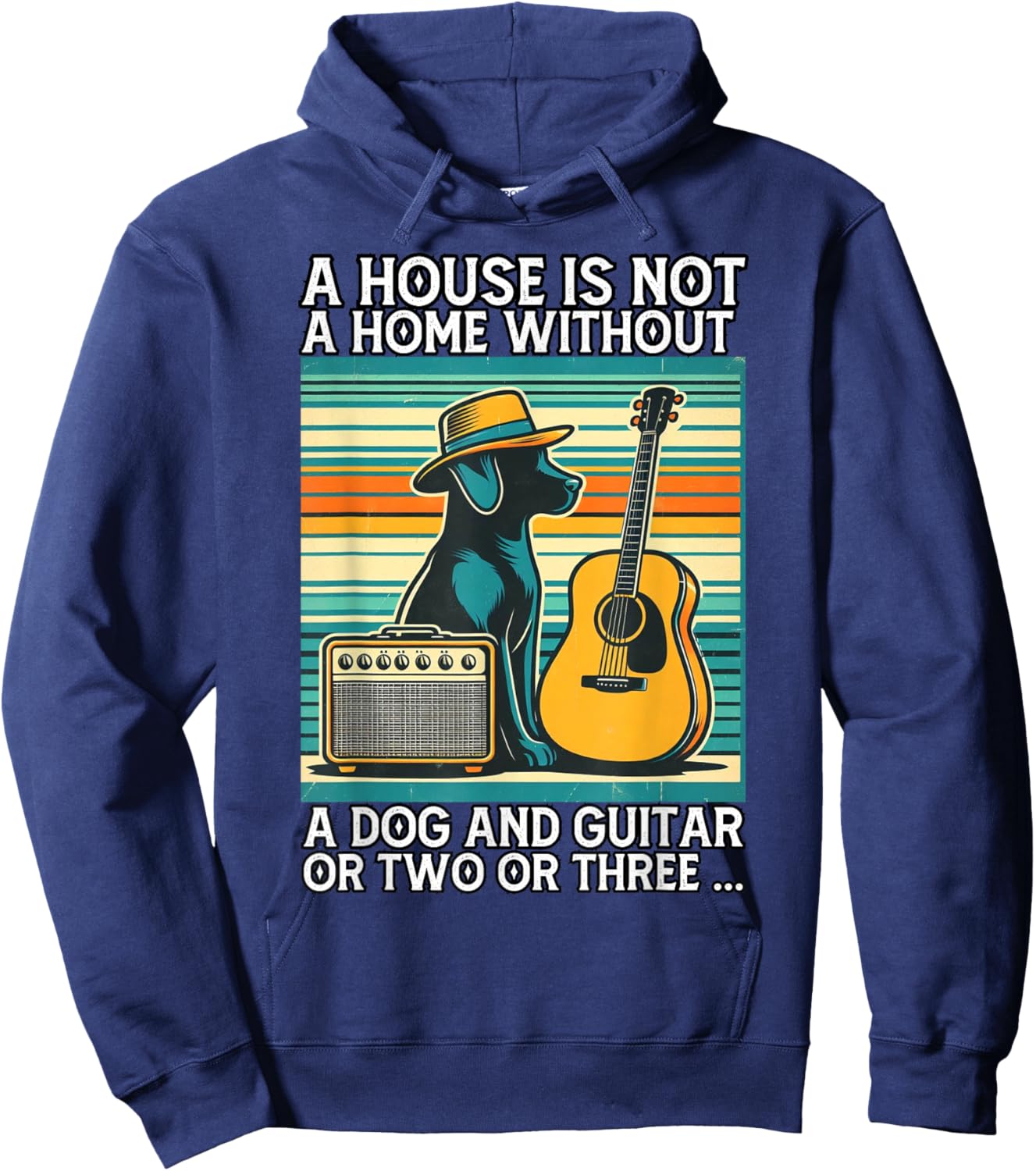 A house is not a home without a dog and guitar or two Men Women Hoodie - Hoodie | Navy
