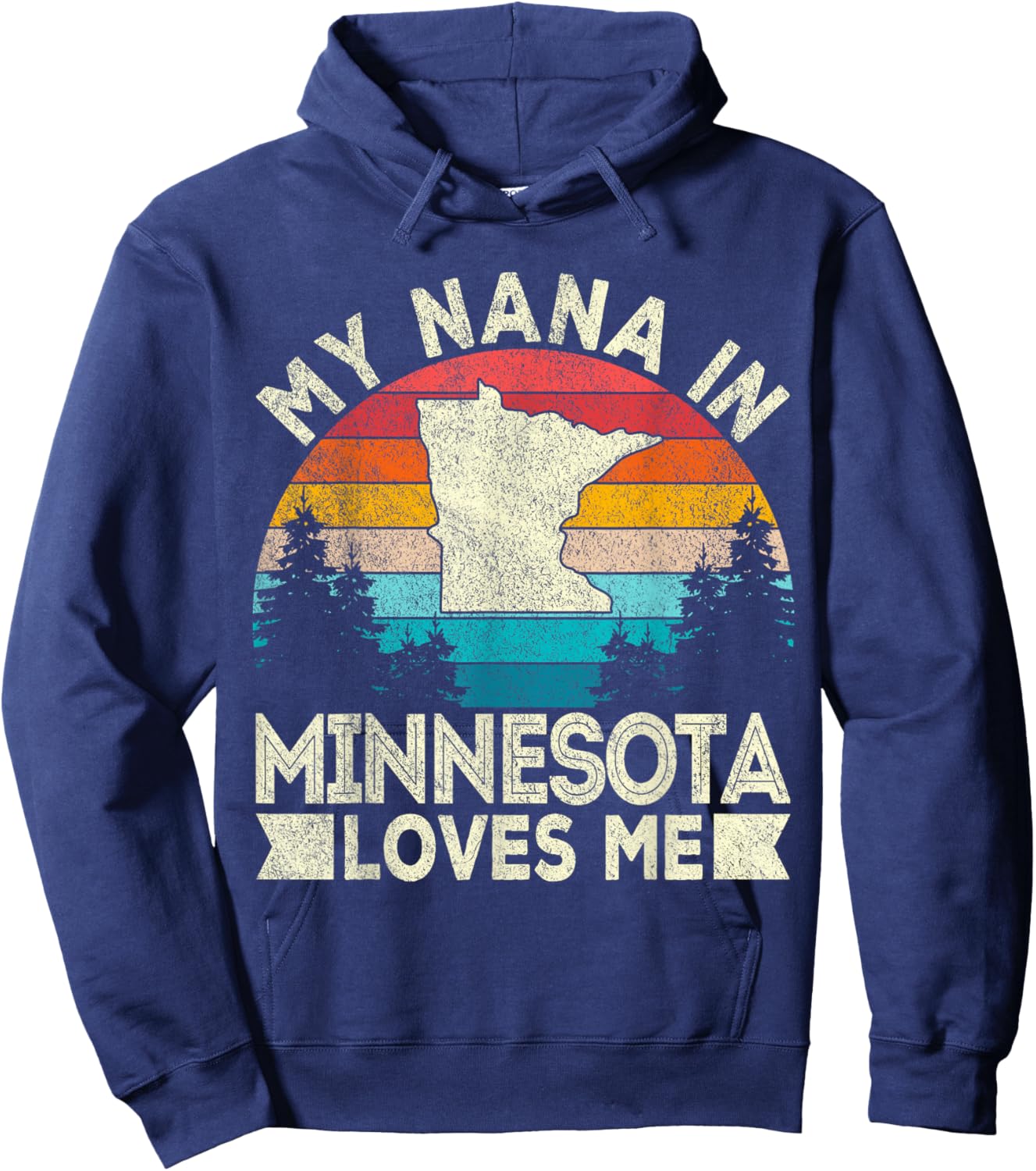 My Nana In Minnesota Loves Me Retro Minnesota Grandma Hoodie - Hoodie | Navy