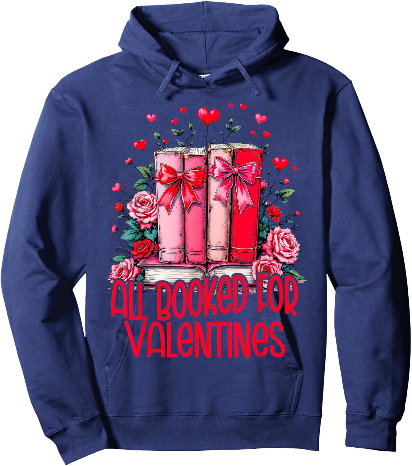 All Booked For Valentines Book Lovers Teacher Valentines Hoodie - Hoodie | Navy