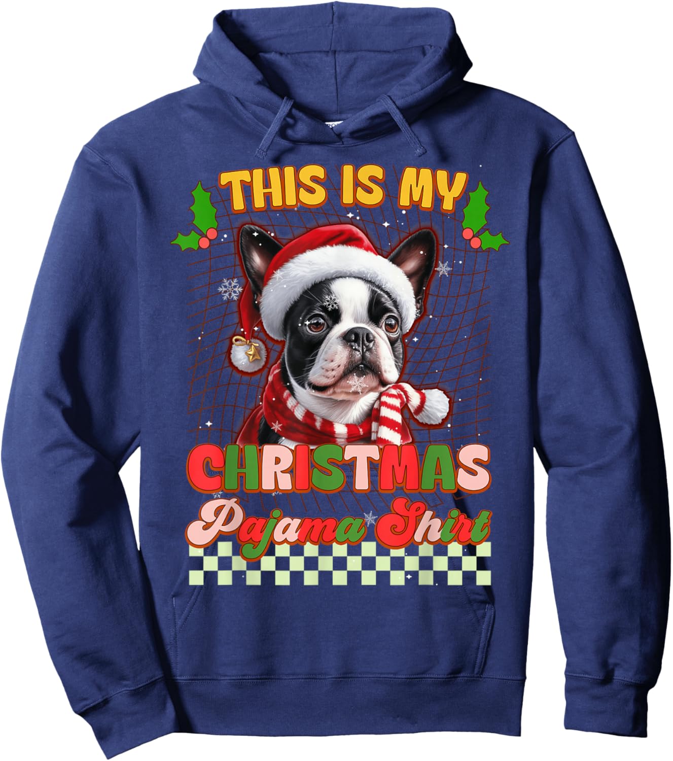This Is My Christmas Pajama Funny Boston Terrier Ver2 Xmas Hoodie - Hoodie | Navy
