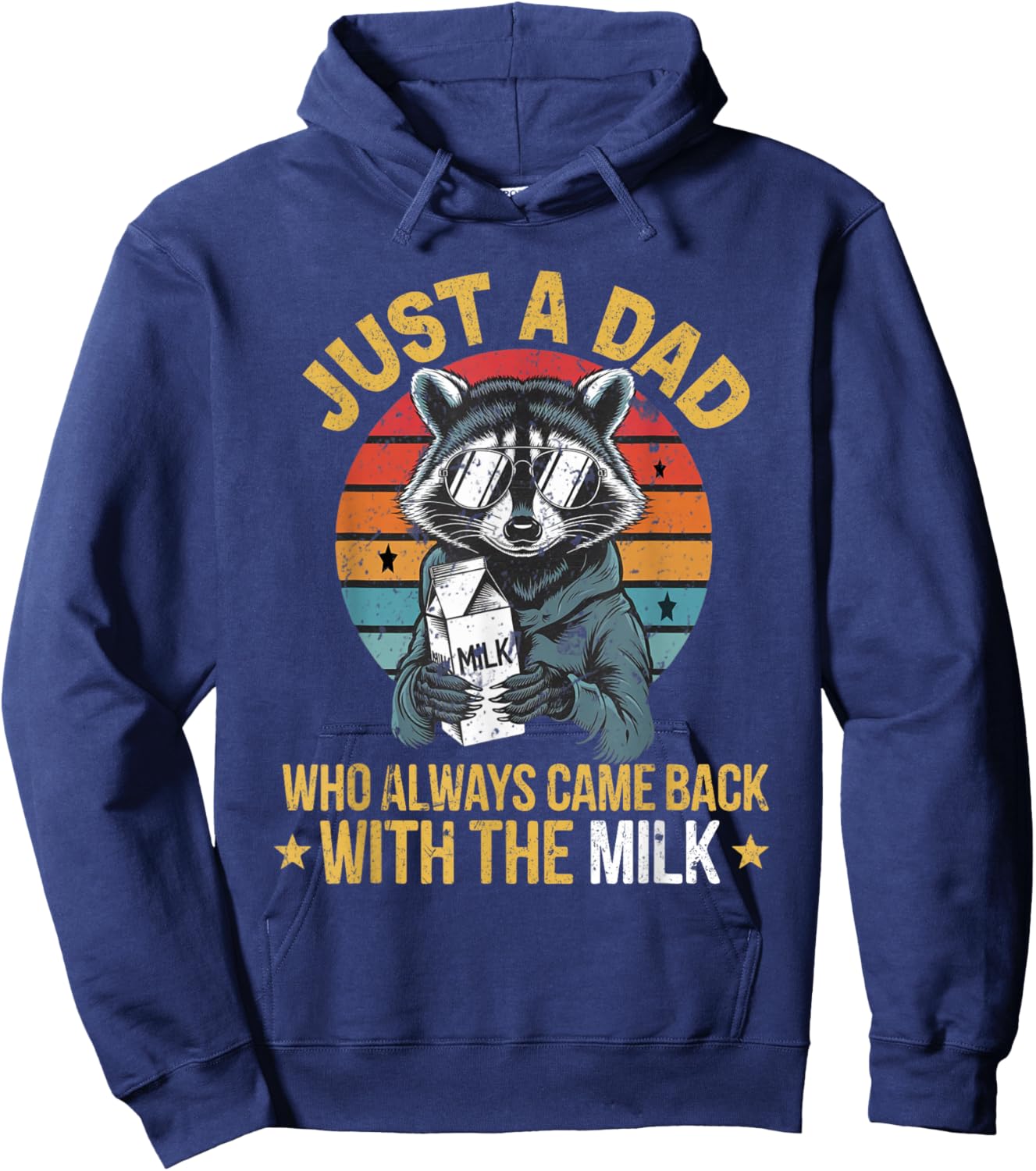 Just a dad who always came back with the milk father's day Hoodie - Hoodie | Navy