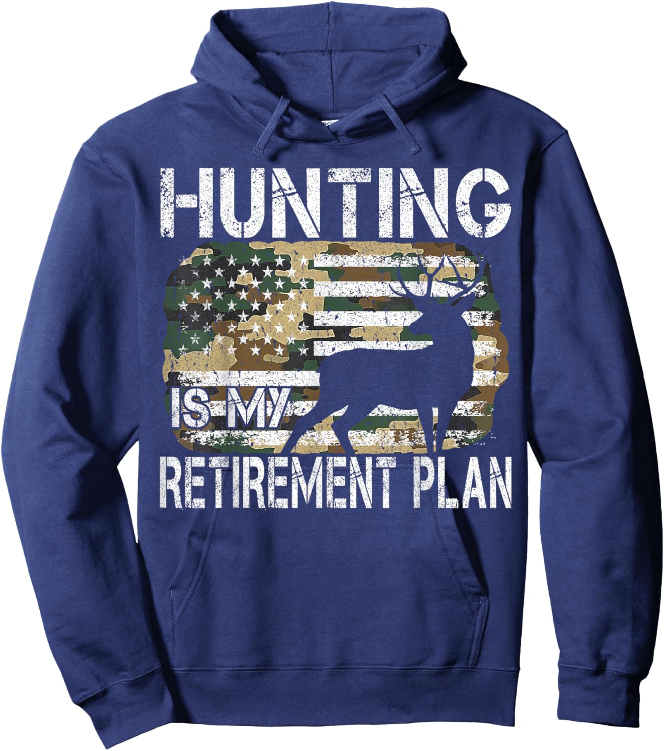 Hunting Is My Retirement Plan Deer Camo American USA Flag Hoodie - Hoodie | Navy