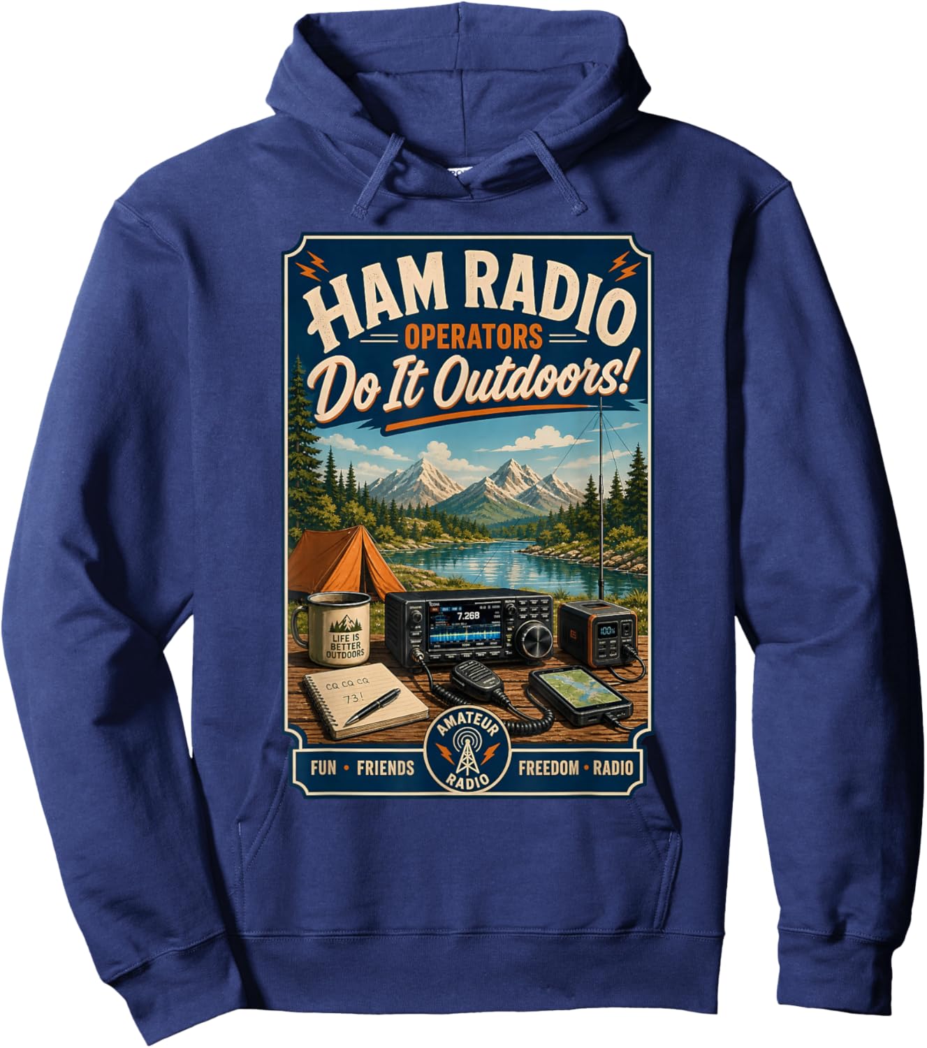 Ham Radio Operators Do It Outdoors! Camping Design Hoodie - Hoodie | Navy