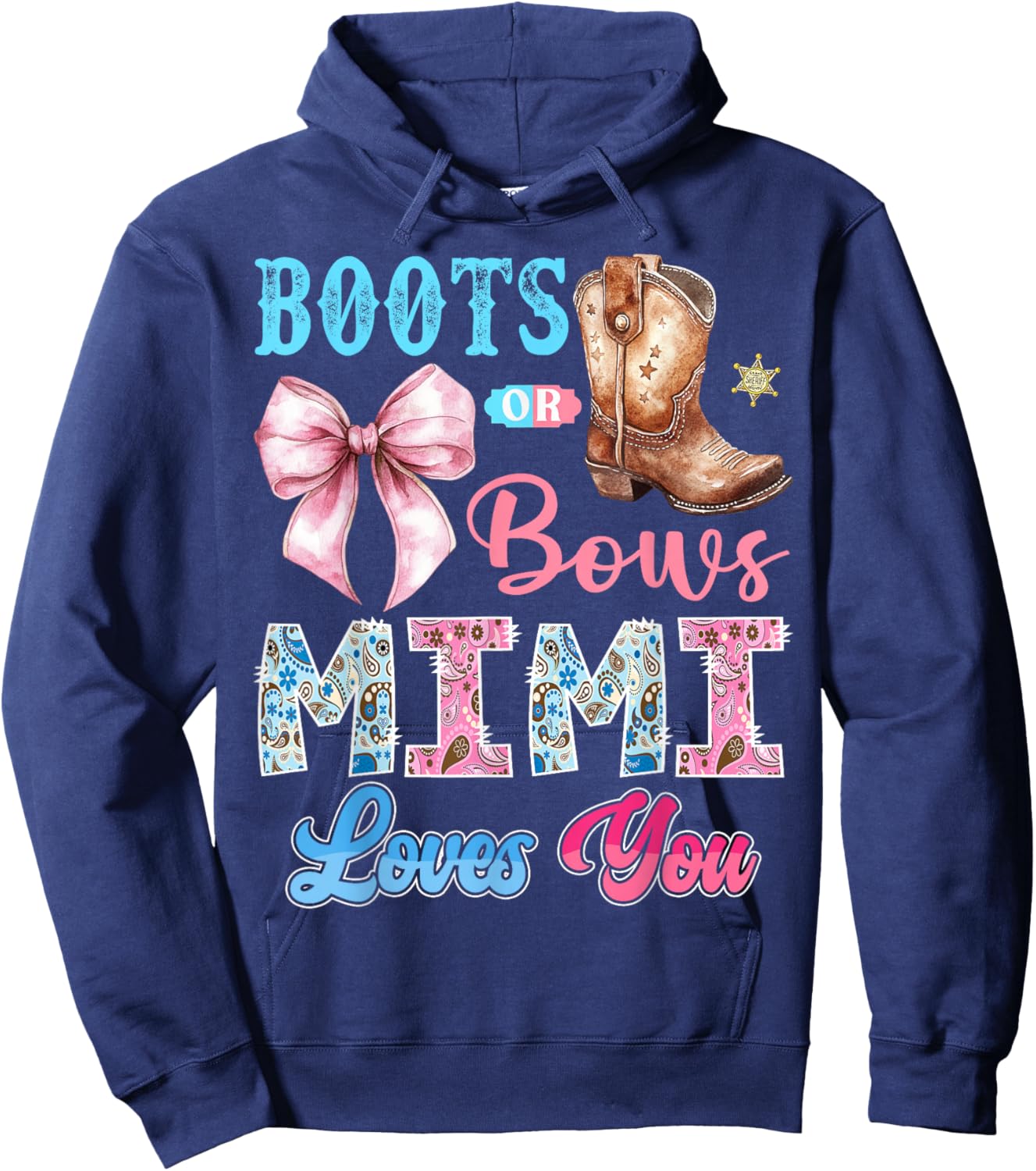 Boots or Bows Mimi Loves You Gender Reveal Western Hoodie - Hoodie | Navy