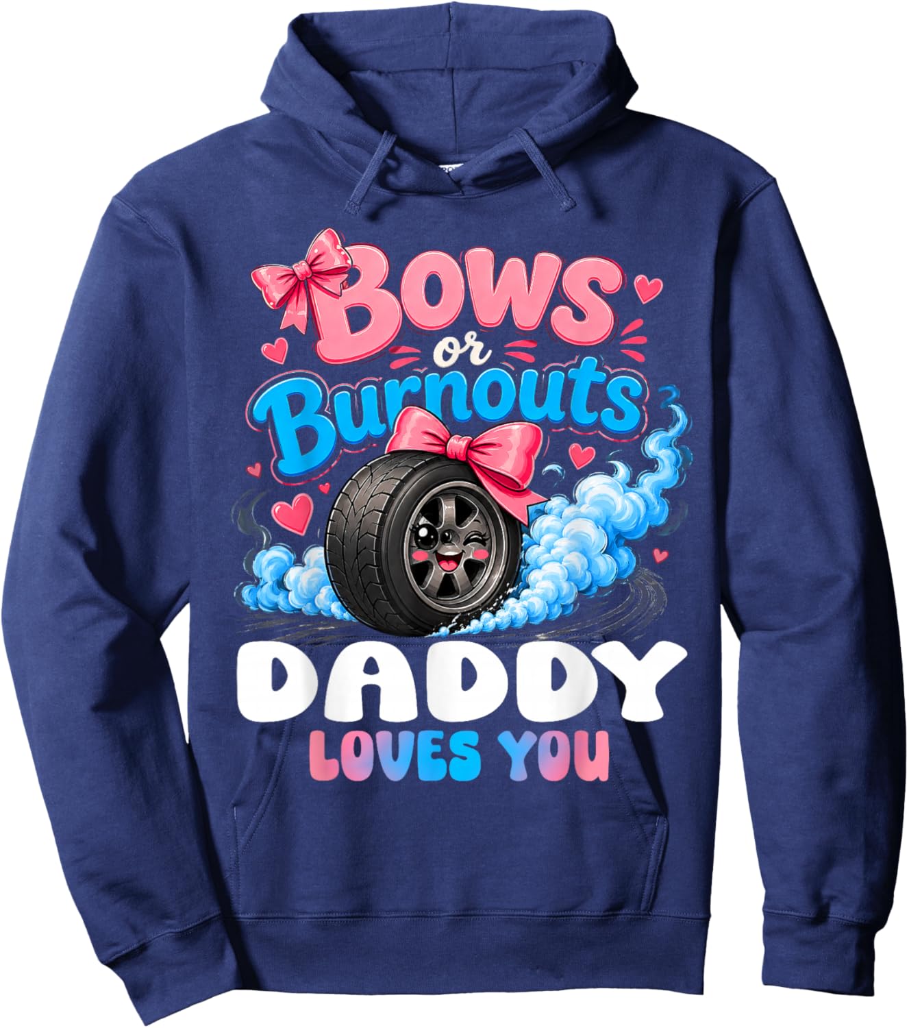 Burnouts Or Bows Gender Reveal Party Announcement Daddy Hoodie - Hoodie | Navy