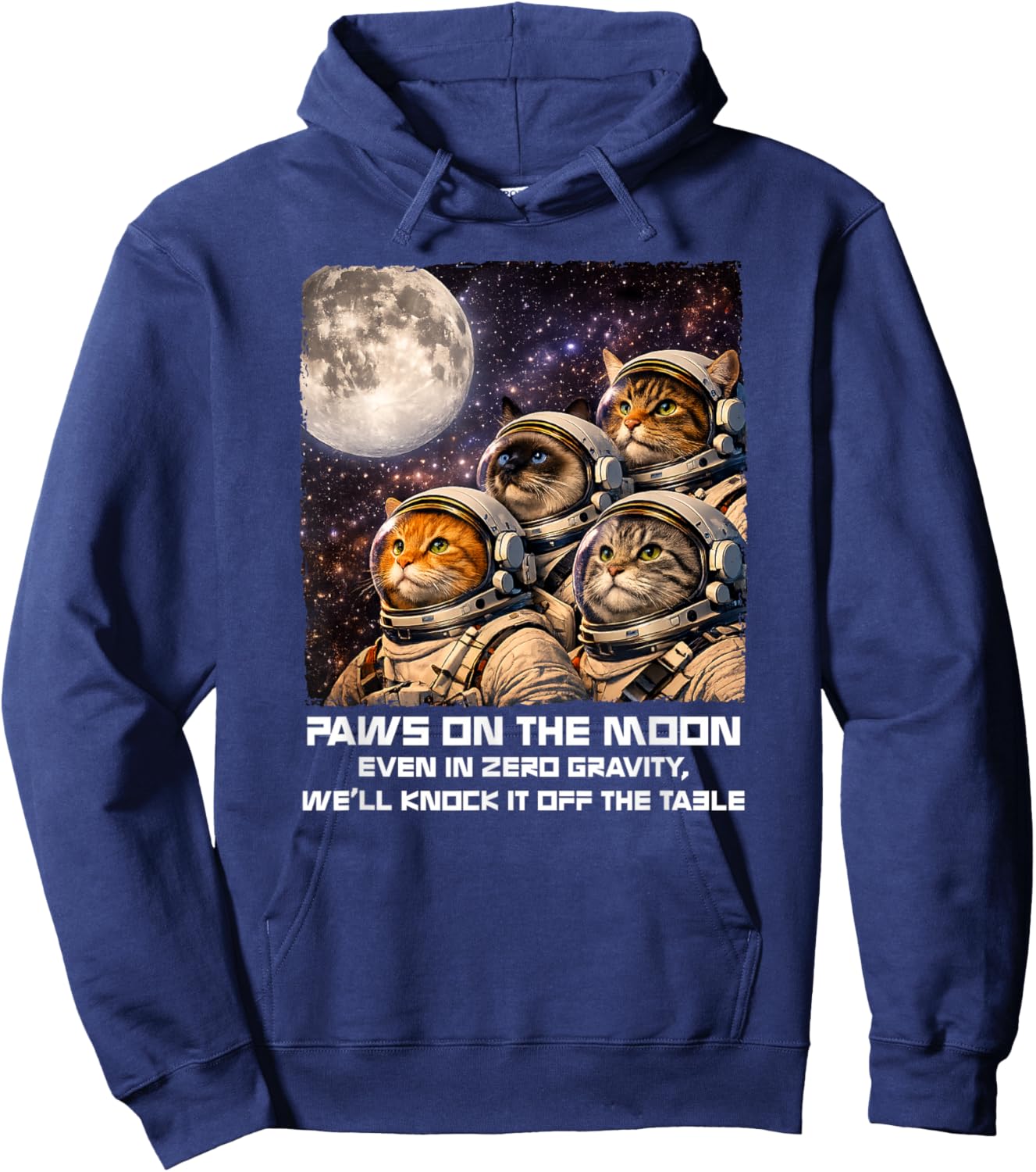 Paws On The Moon Funny Astronaut Cat Space Humor Galaxy Hoodie - Hoodie | Navy