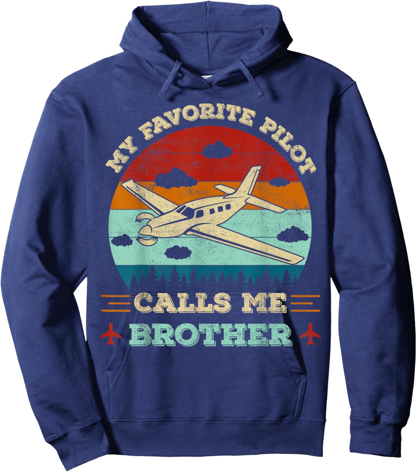 My Favorite Pilot Calls Me Brother Funny Pilot Brother Hoodie - Hoodie | Navy
