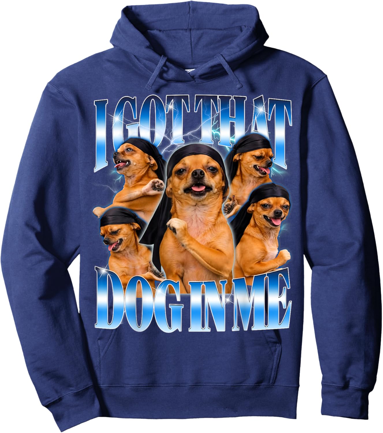 I Got that Dog in Me Funny Dog Dancer Tuff Meme Gen Z Hoodie - Hoodie | Navy
