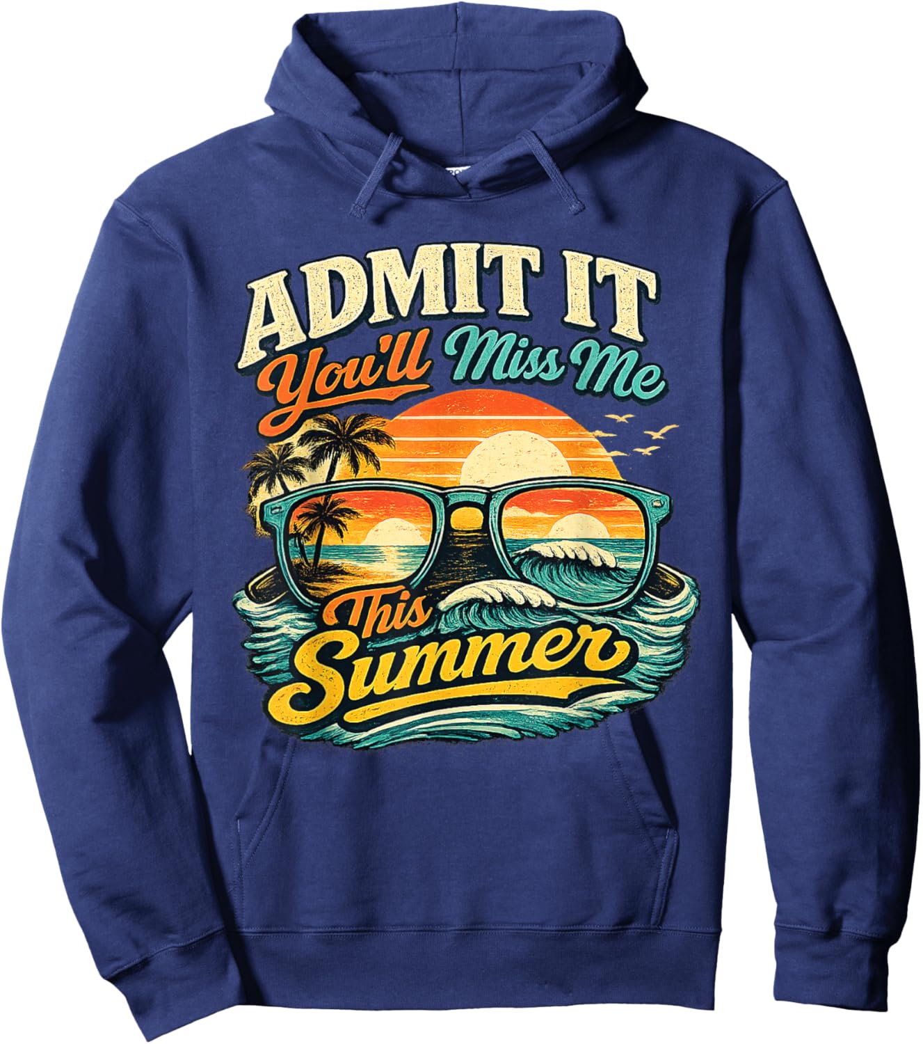 Admit It You'll Miss Me 67 Times This Summer Retro Vintage Hoodie - Hoodie | Navy