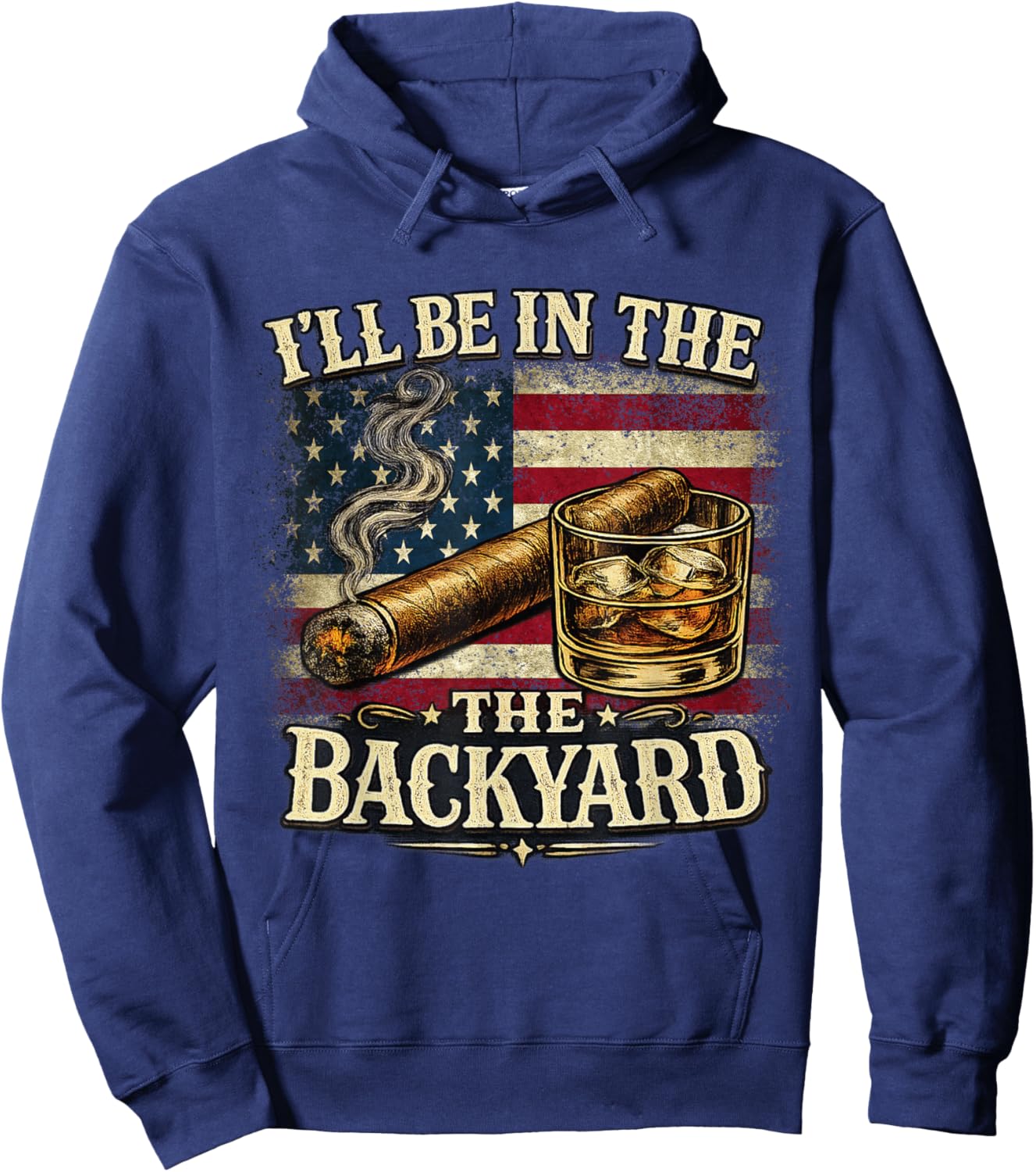 I'll Be in The Backyard Cigar and Bourbon Vintage USA Flag Hoodie - Hoodie | Navy