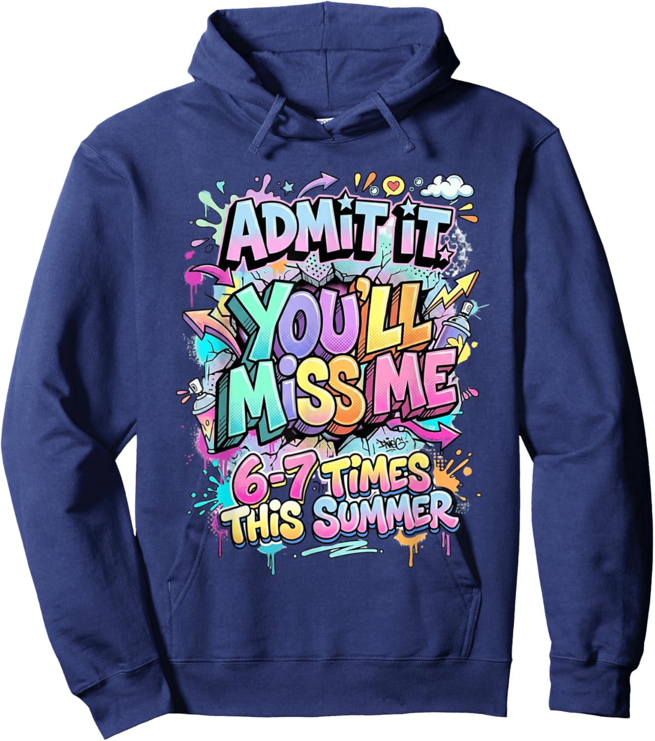 Admit It You'll Miss Me 67 Funny Last Day of School Teacher Hoodie - Hoodie | Navy