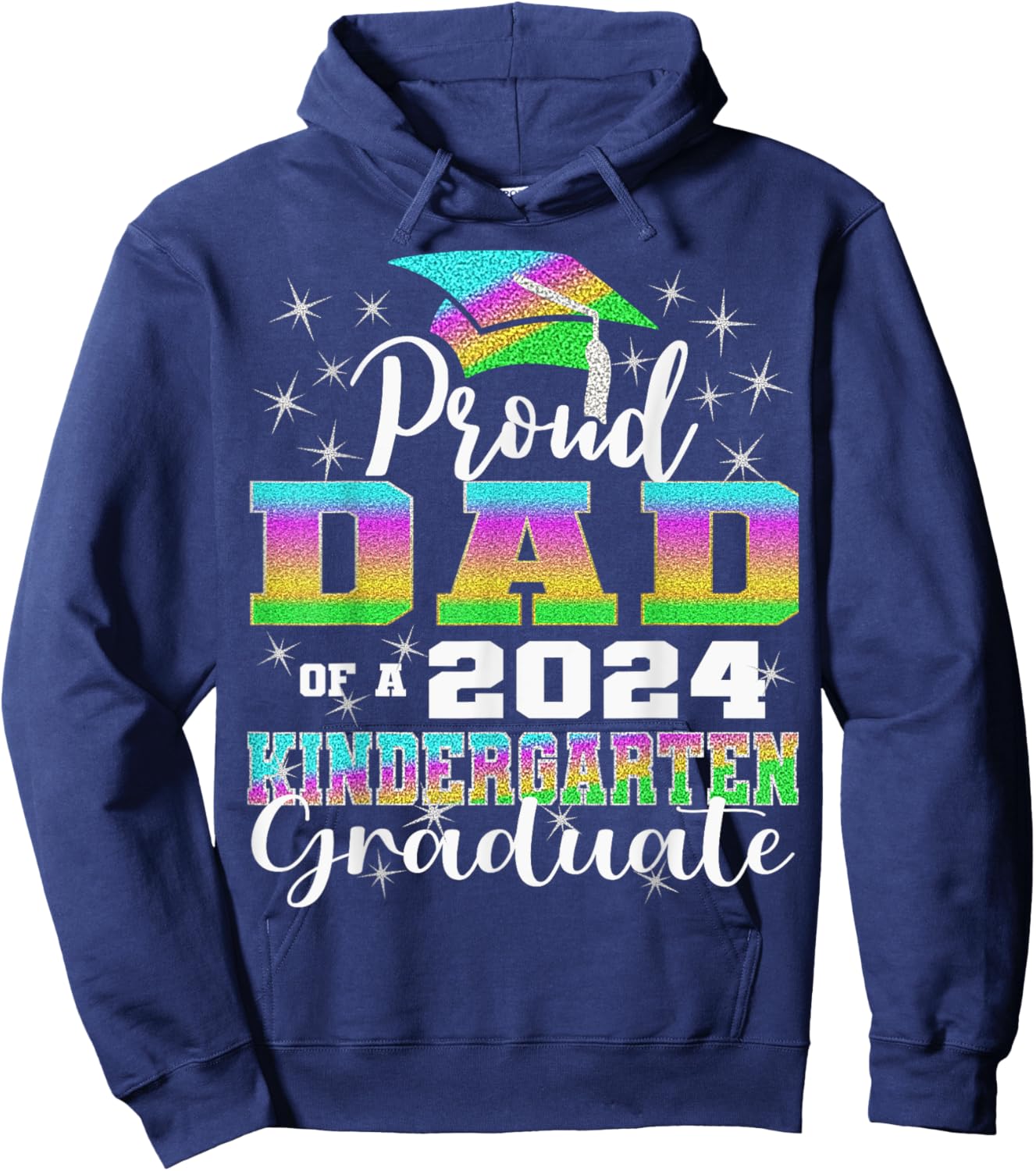 Proud Dad of Kindergarten Graduate 2024 Graduation Dad Hoodie - Hoodie | Navy