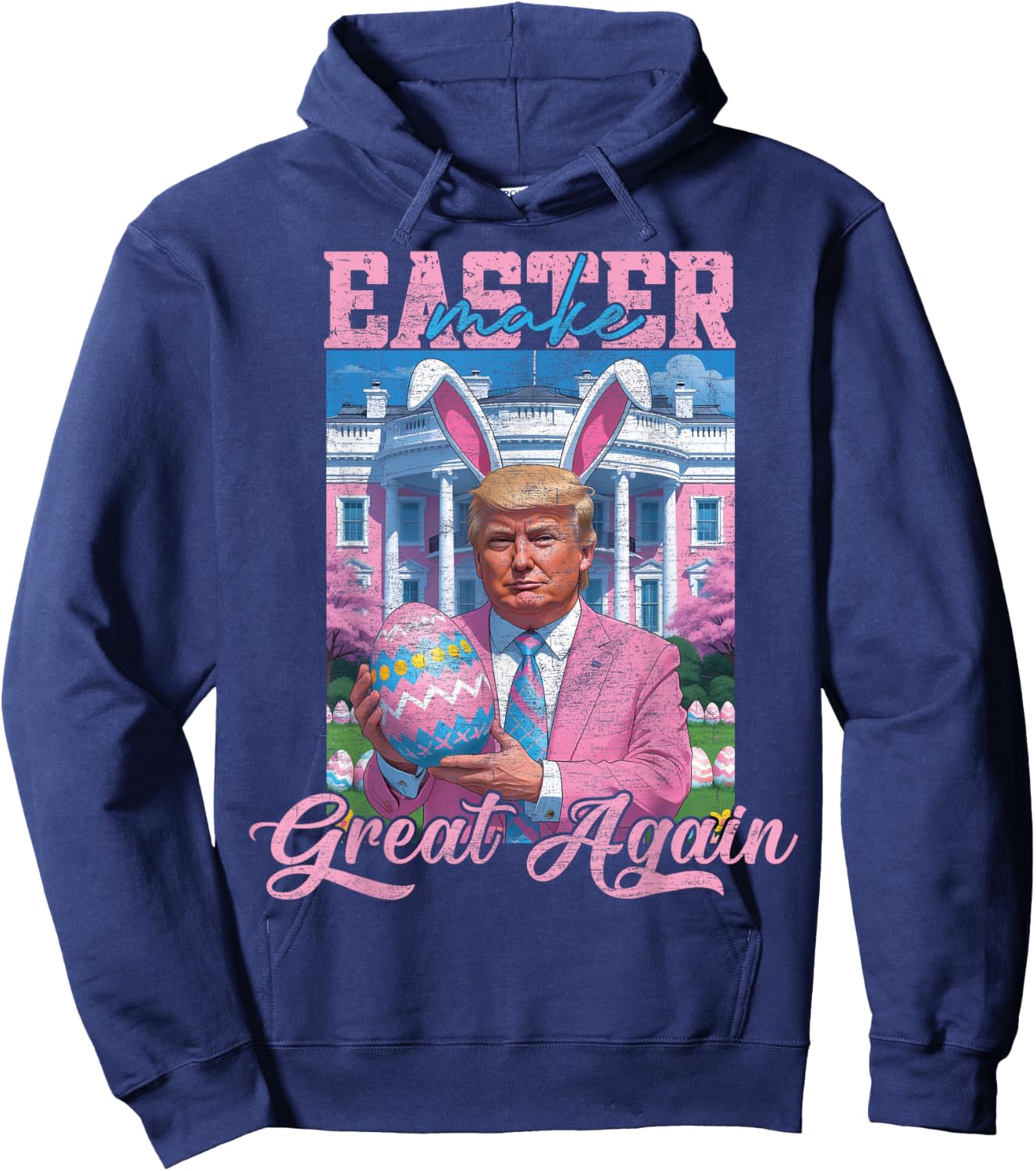 Make Easter Great Again Funny Trump Bunny Spring Hunt Eggs Hoodie - Hoodie | Navy