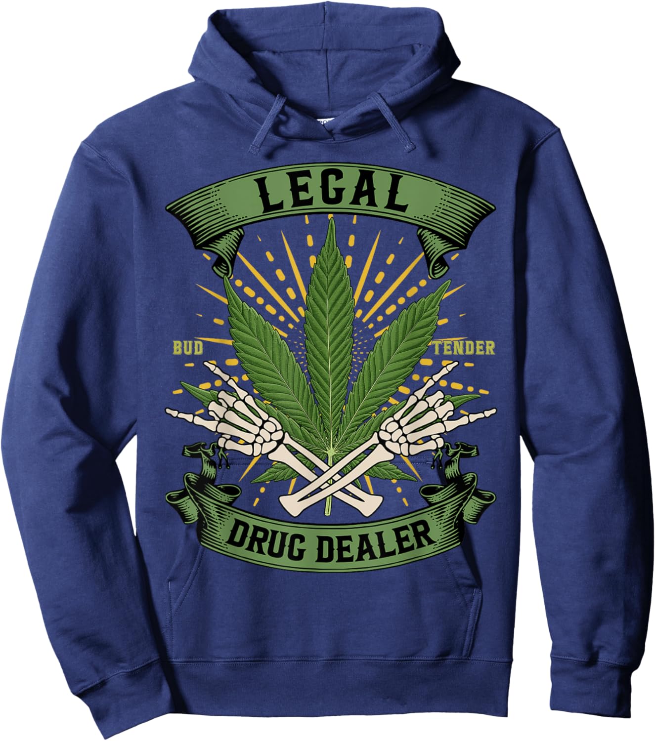 Legal Drug Dealer Shirt Bud Tender 420 Marijuana Funny Weed Hoodie - Hoodie | Navy