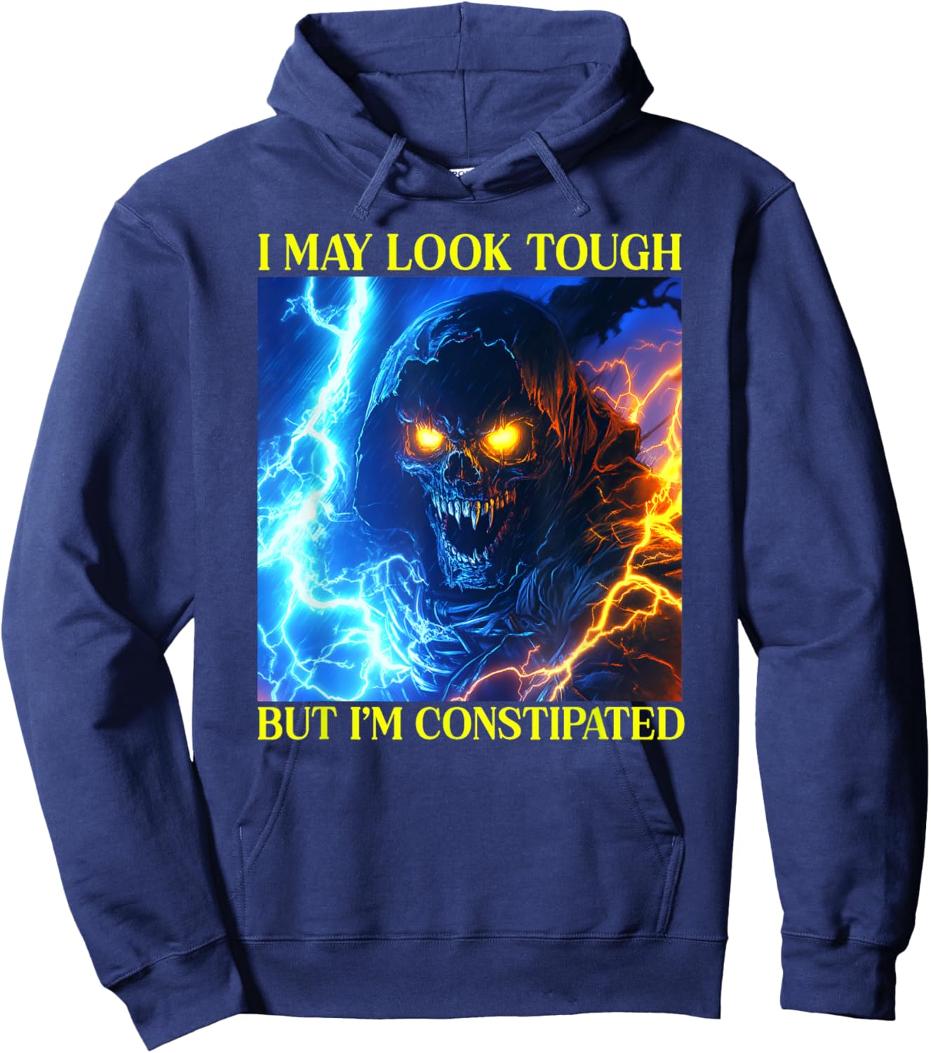 I May Look Tough But I'm Constipated Hoodie - Hoodie | Navy