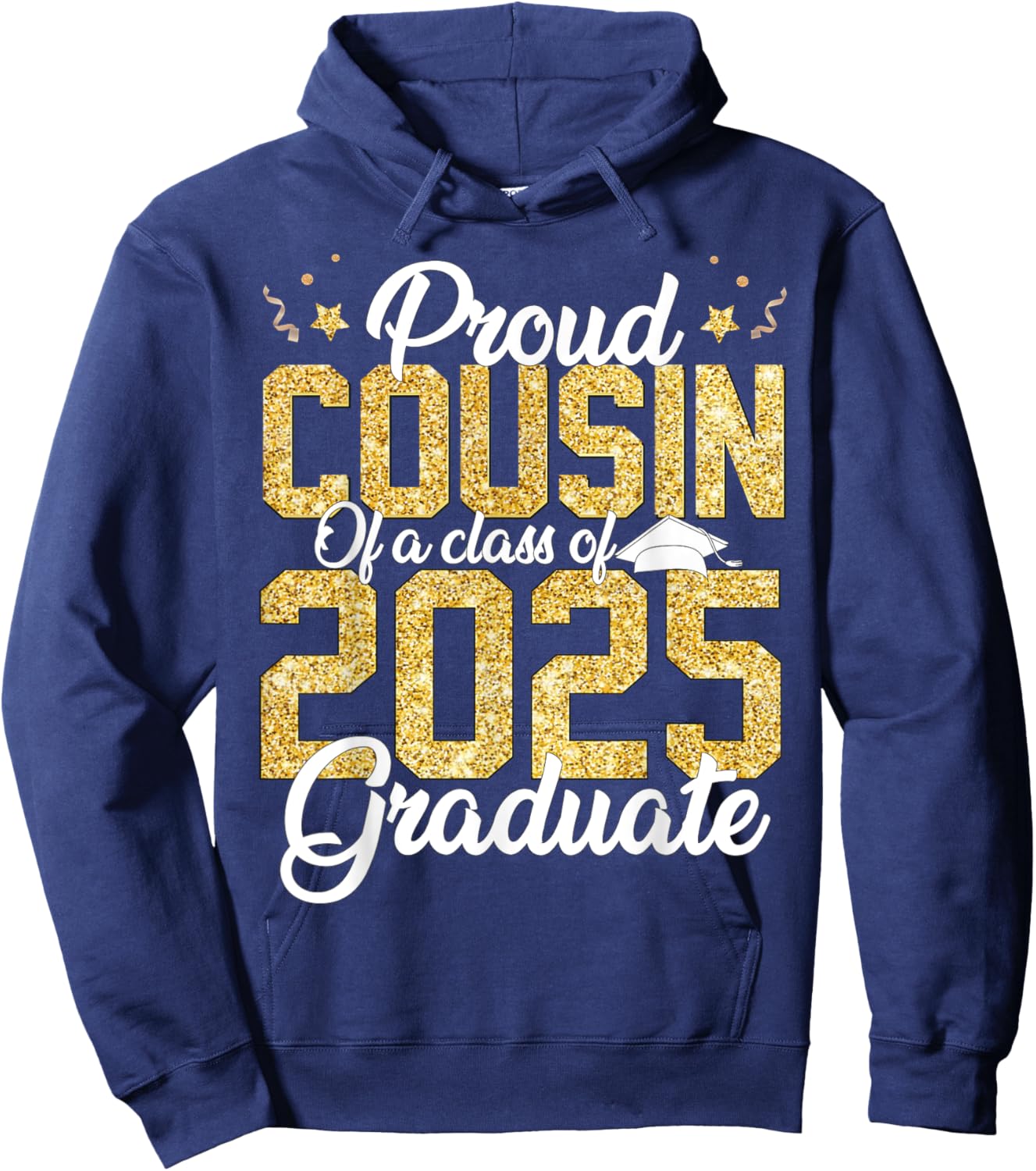 Proud Cousin Of a class of 2025 Graduate Senior Graduation Hoodie - Hoodie | Navy