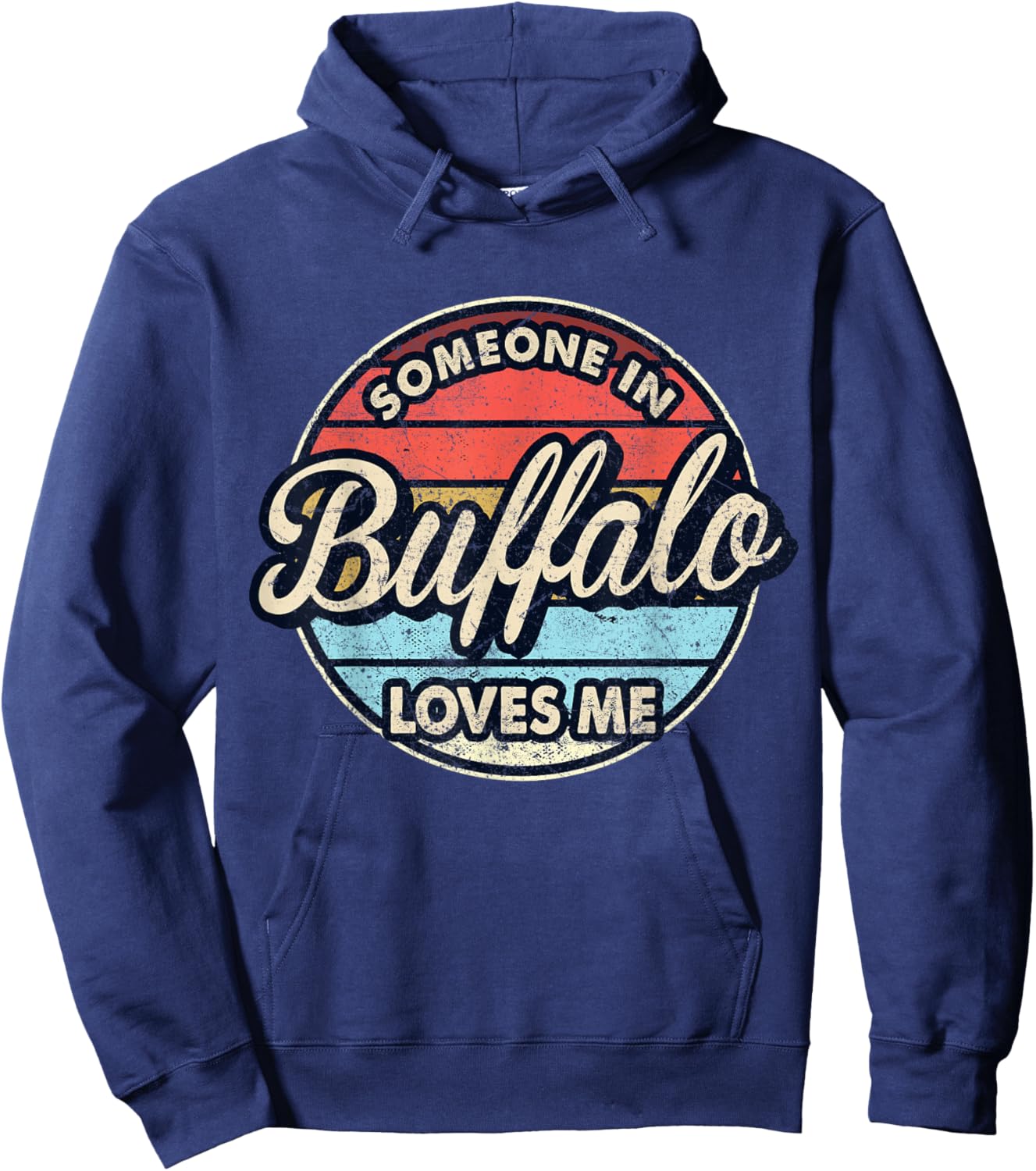 Someone In Buffalo Loves Me City US USA Hoodie - Hoodie | Navy