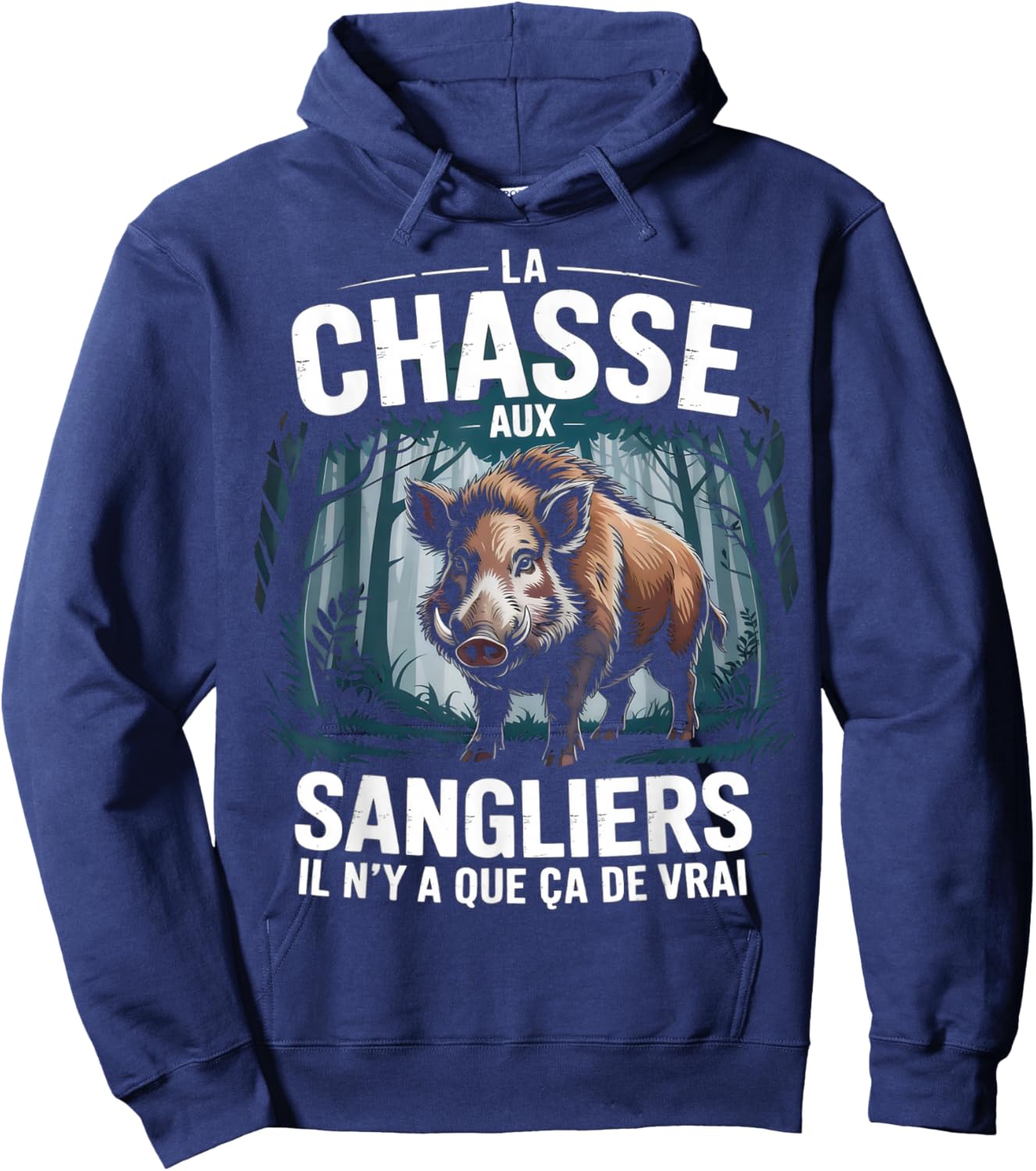 Wild Boar Hunting Passion Hunter French Forest Hoodie - Hoodie | Navy