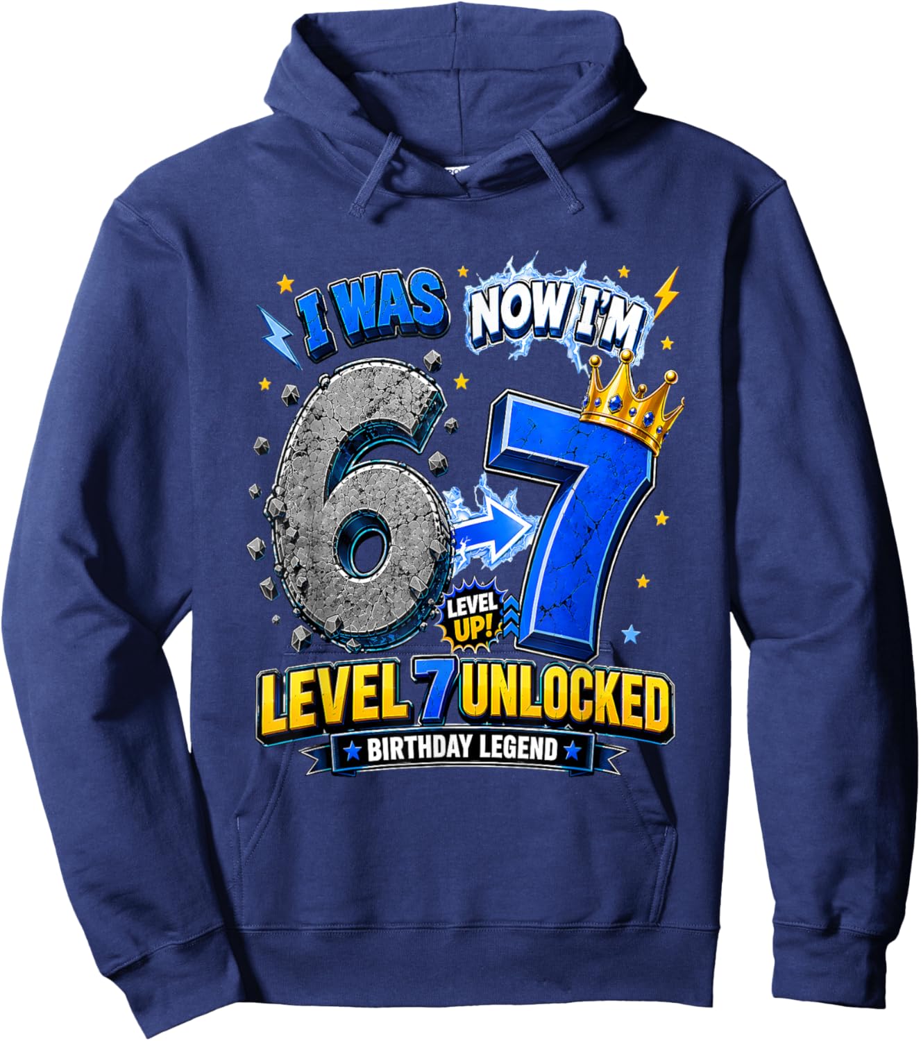 Level 7 Unlocked I was 6 Now I Am 7 Birthday Hoodie - Hoodie | Navy
