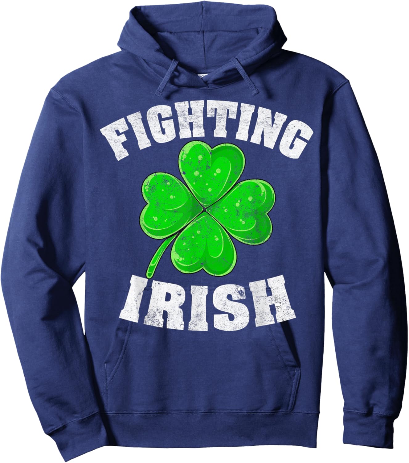 Fighting Irish Ireland Lucky Clover Shamrock St Patricks Day Hoodie - Hoodie | Navy