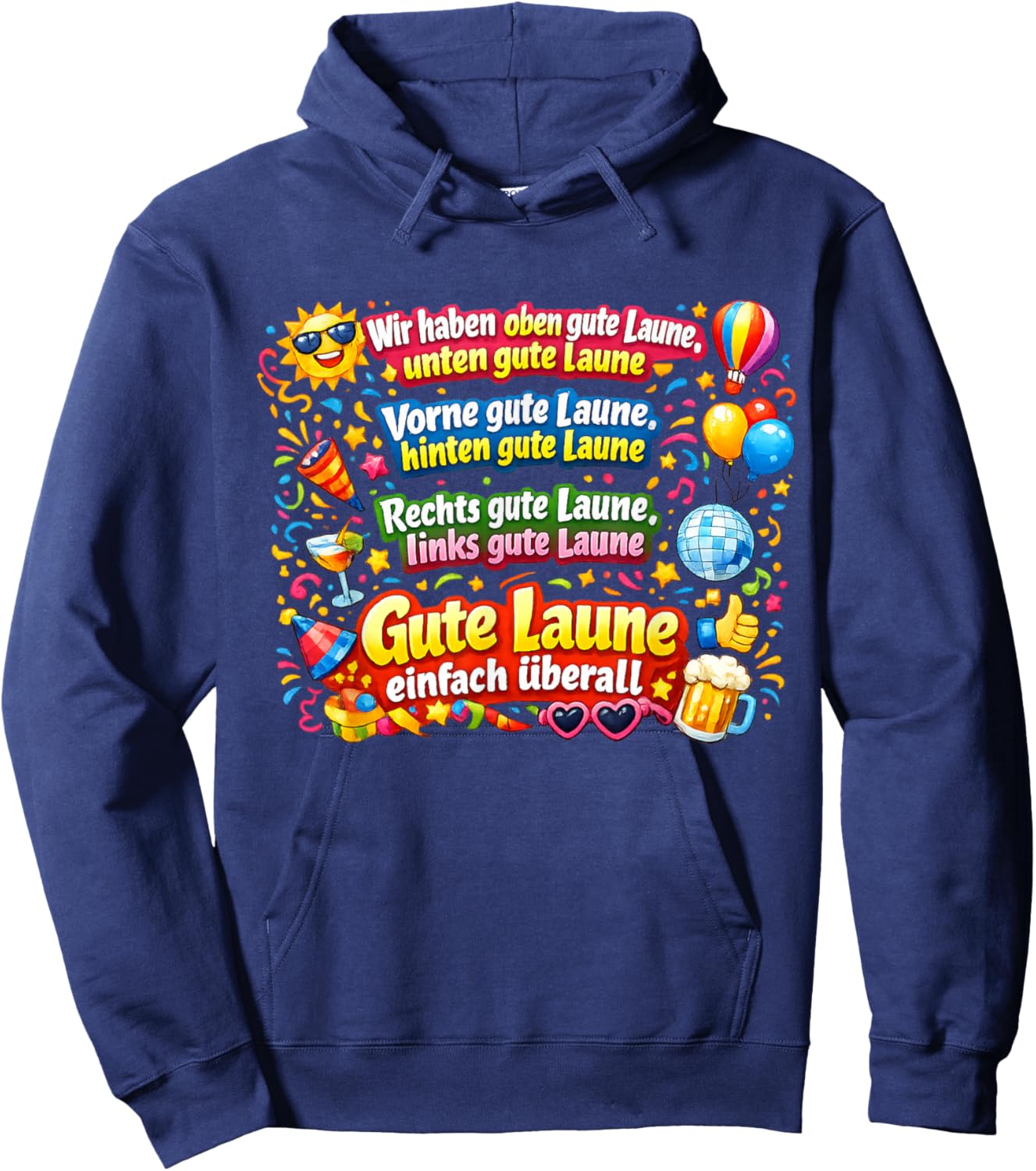 Wir haben Oben Gute Laune – Funny Good Mood Party Hoodie - Hoodie | Navy
