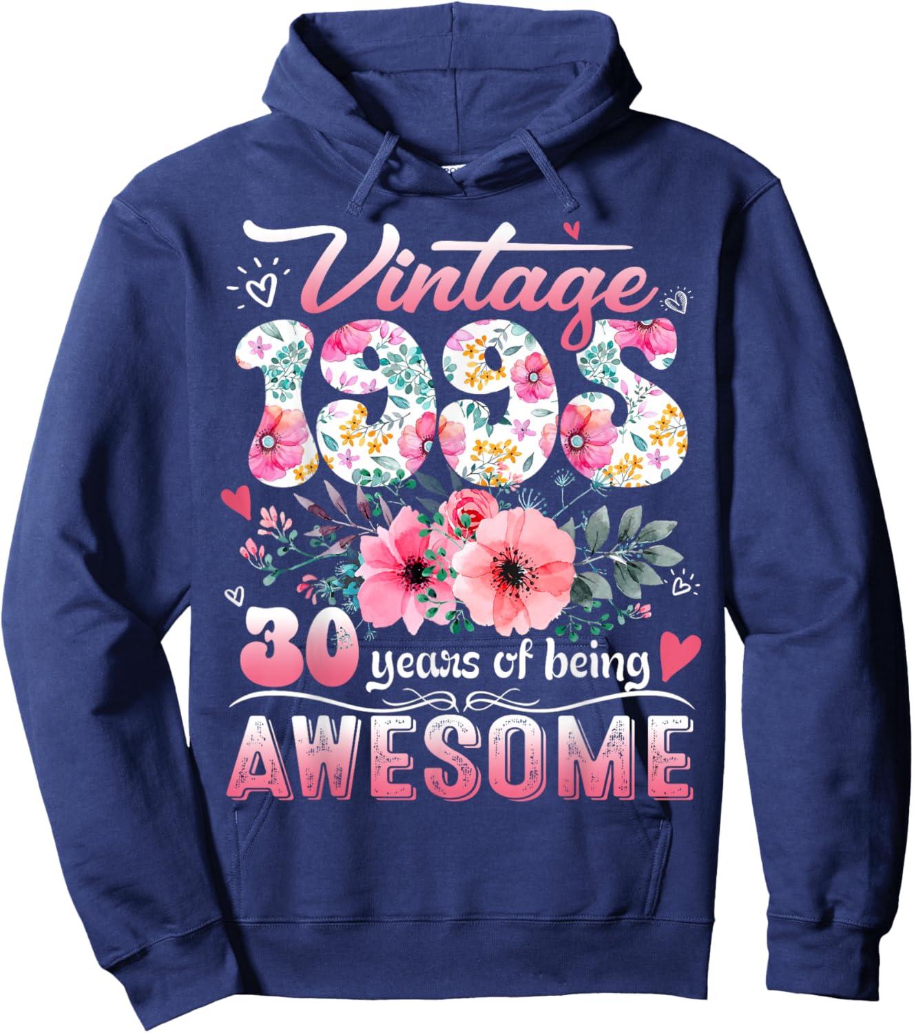 Vintage 1995 Floral 30 Years Old 30th Birthday Party Costume Hoodie - Hoodie | Navy