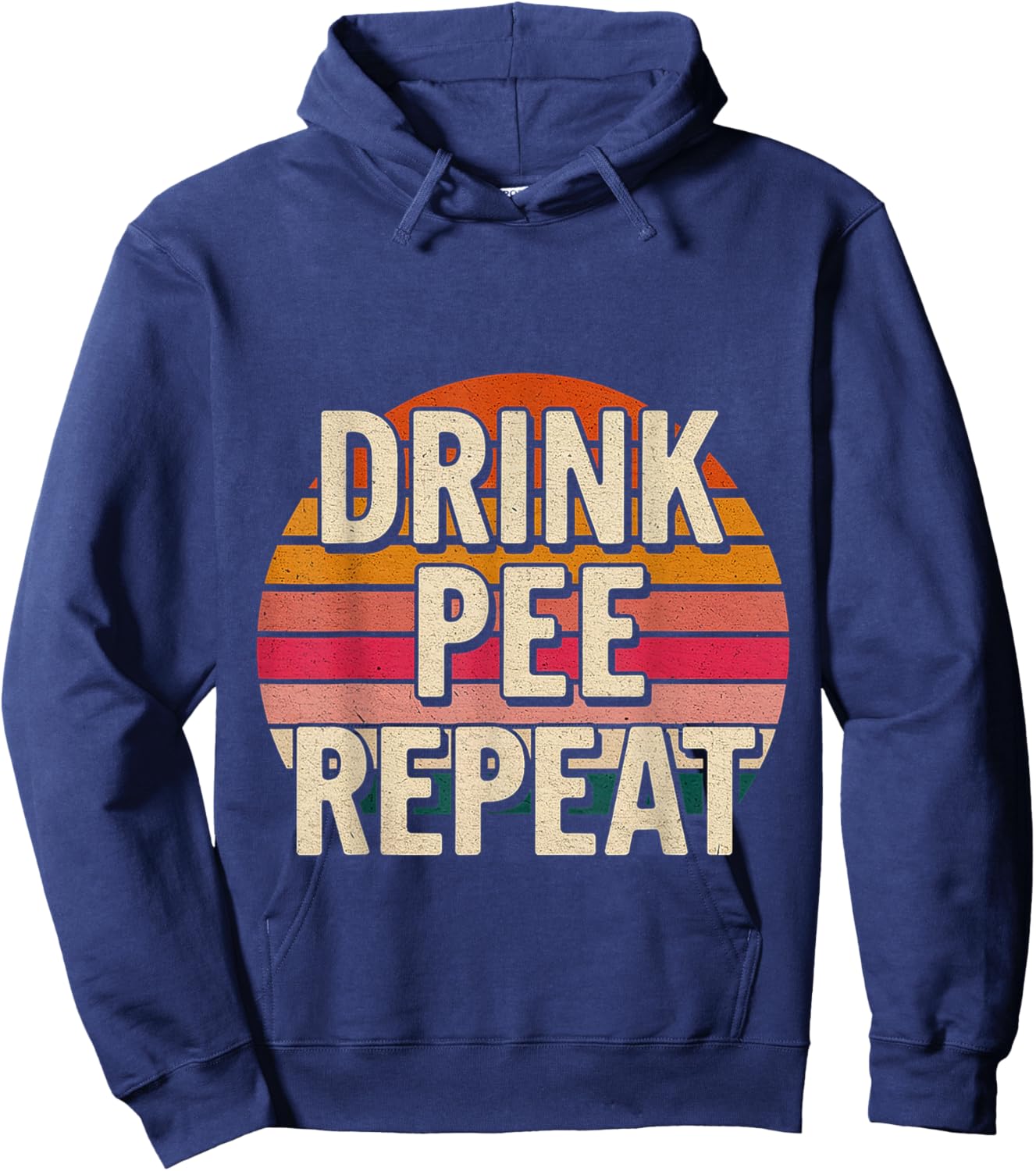 Drink Pee Repeat Party Drunk Tip Hoodie - Hoodie | Navy