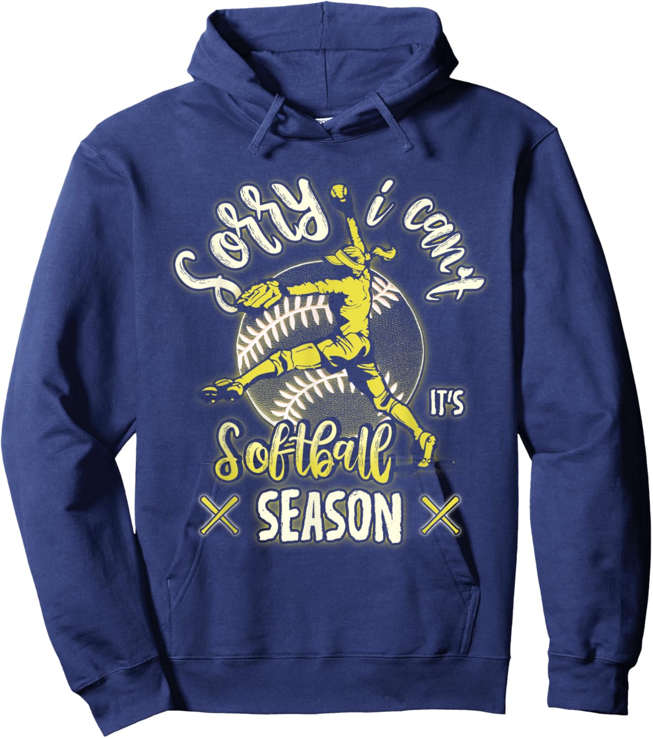 Sorry I Can't It's Softball Season Woman Girl Player Sport Hoodie - Hoodie | Navy