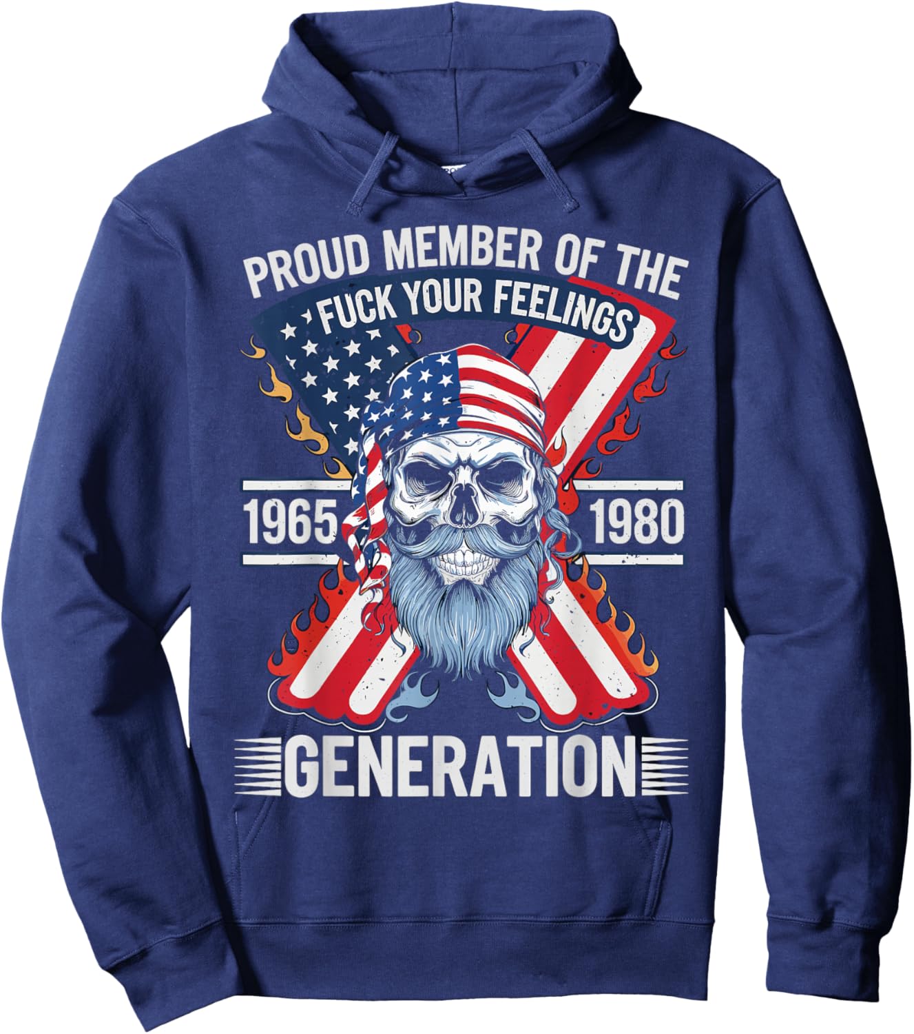 Proud Member of The Fuck Your Feelings Generation X Hoodie - Hoodie | Navy