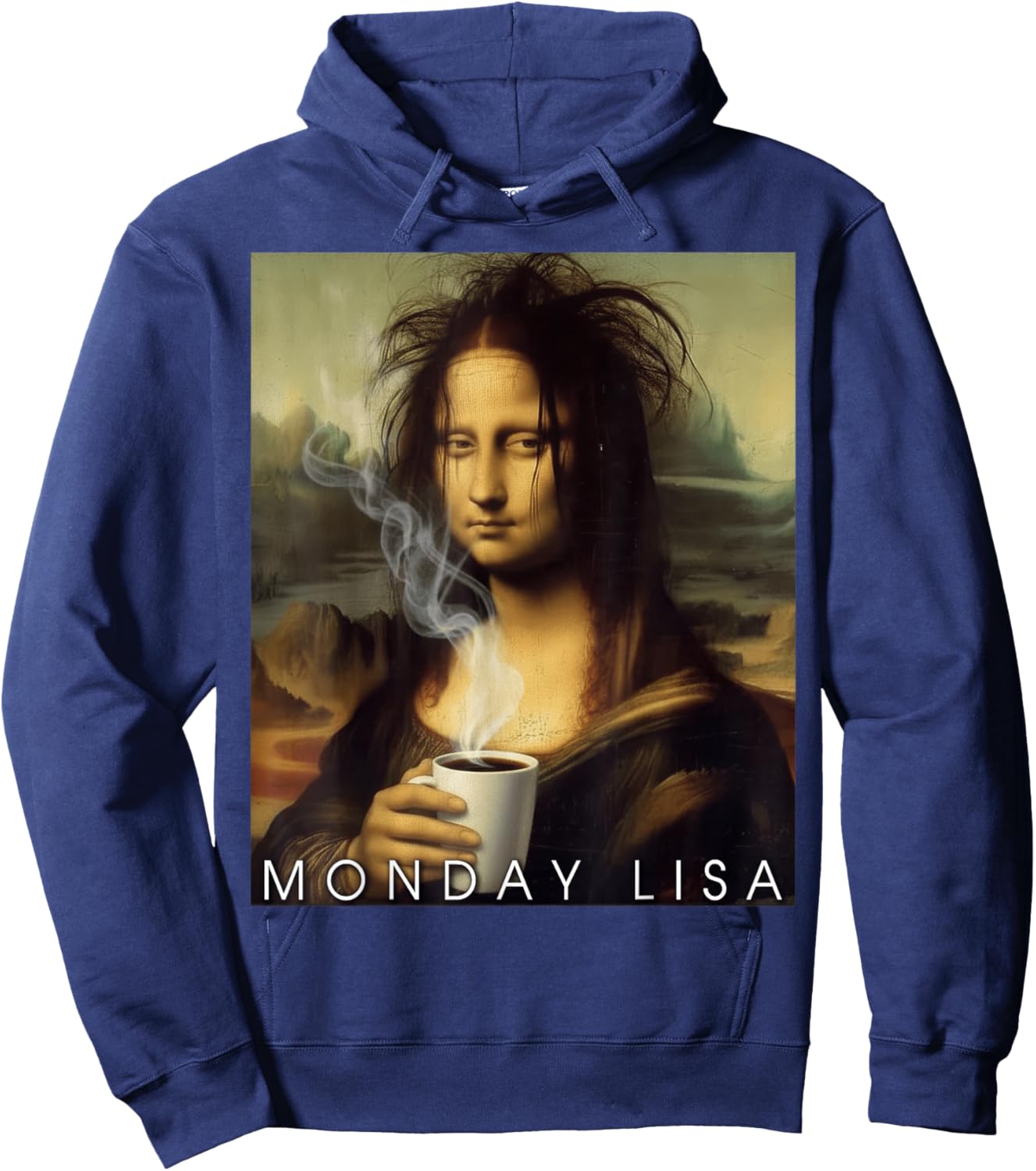 Monday Lisa Funny Coffee Art Parody Mona Lisa Holding Cup Hoodie - Hoodie | Navy