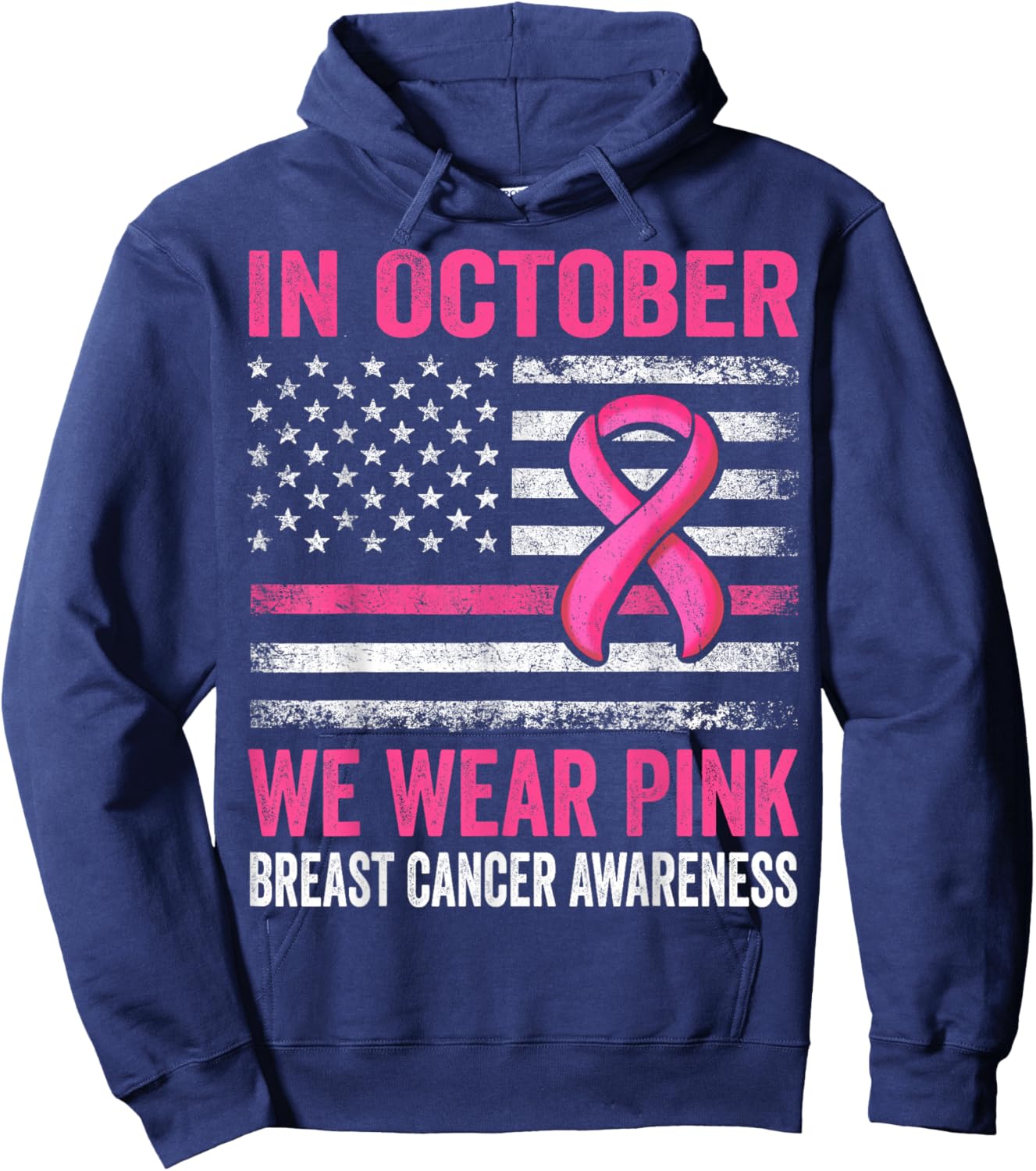 In October we Wear Pink Us Flag Breast Cancer Awareness Hoodie - Hoodie | Navy