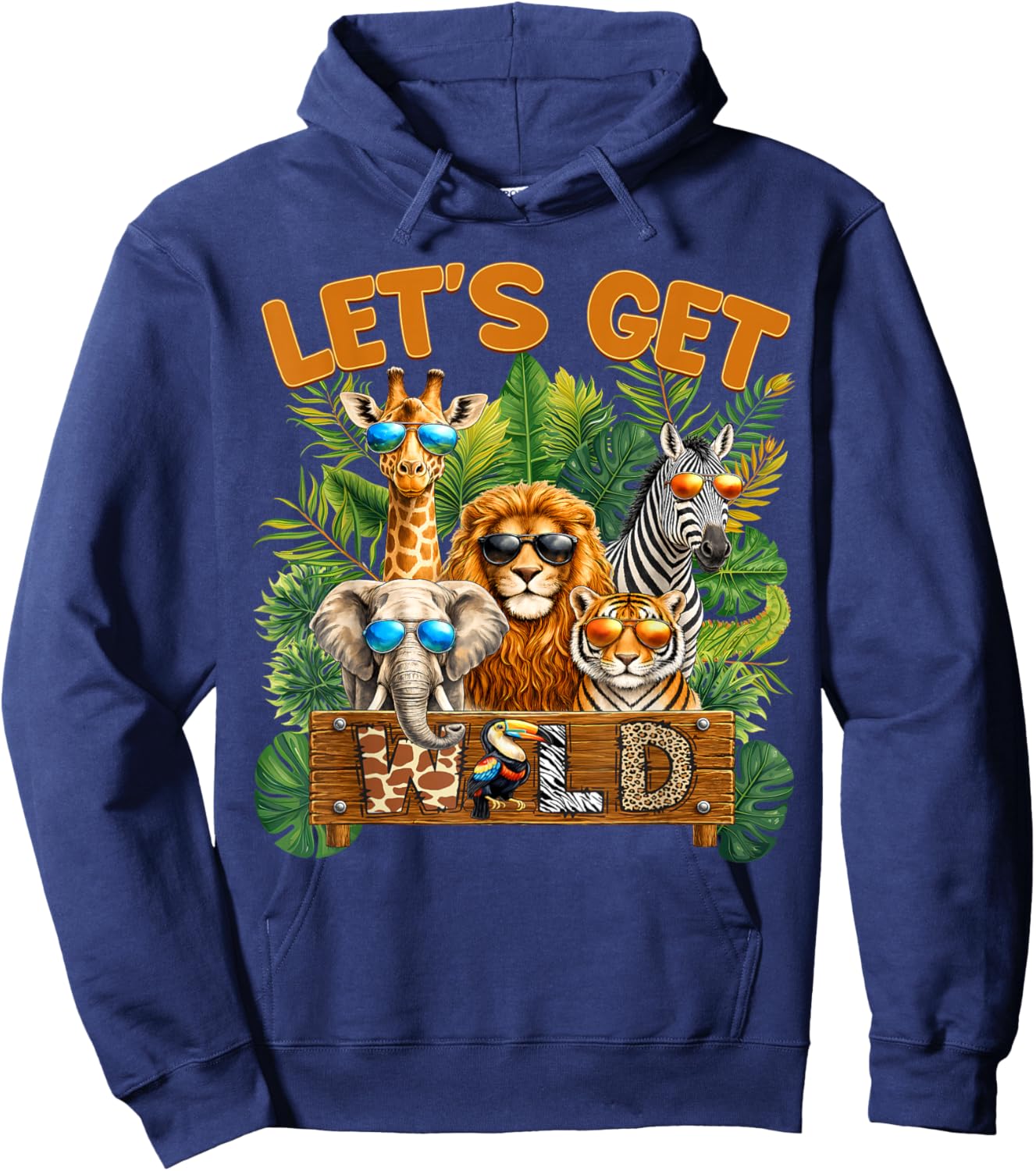 Let's Get Wild Zoo Animal Wildlife Safari Birthday Men Women Hoodie - Hoodie | Navy