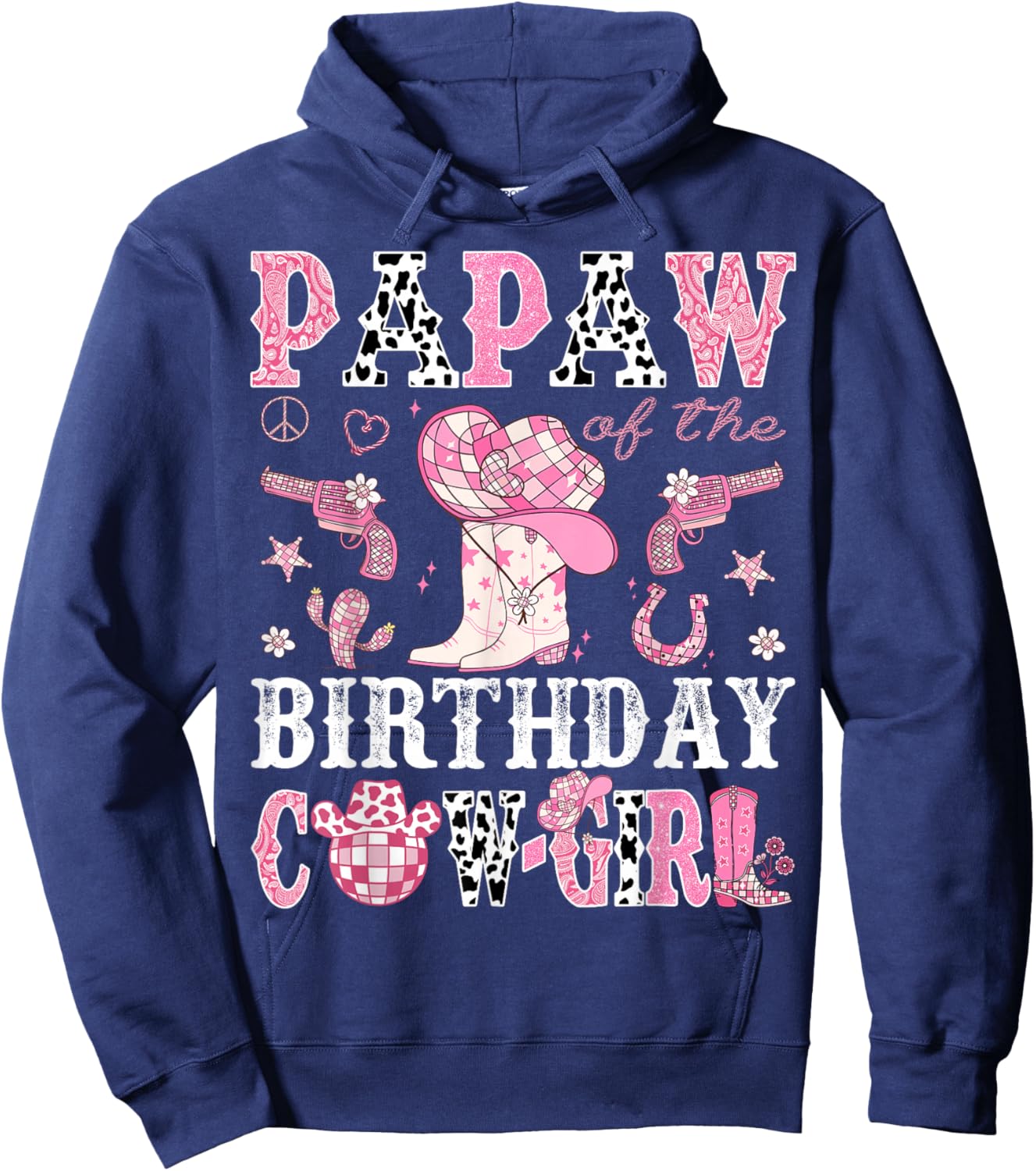 Papaw Of The Birthday Cow-Girl Pink Disco Rodeo Western Hoodie - Hoodie | Navy