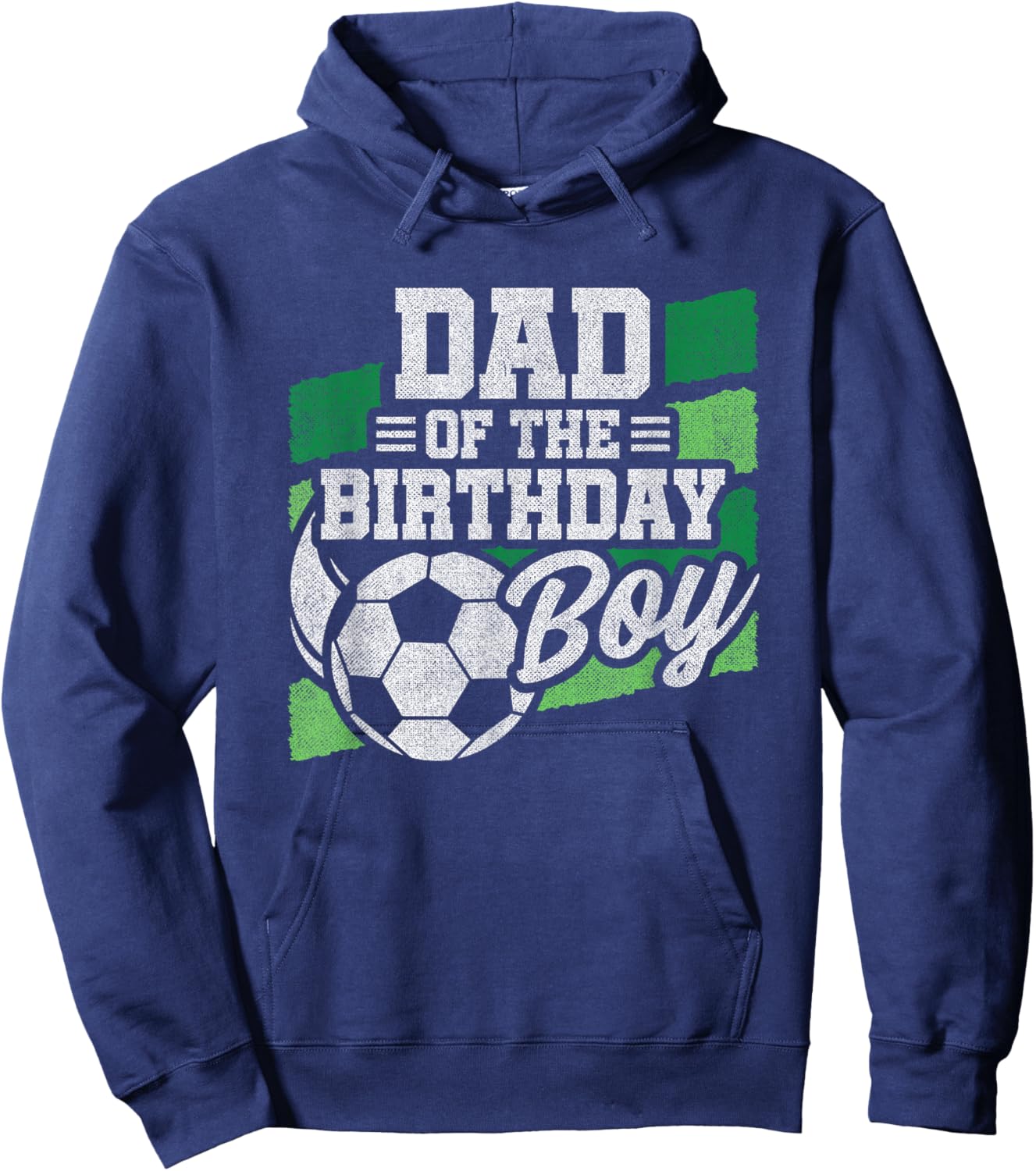 Birthday Dad - Soccer Birthday - Boys Soccer Birthday Hoodie - Hoodie | Navy