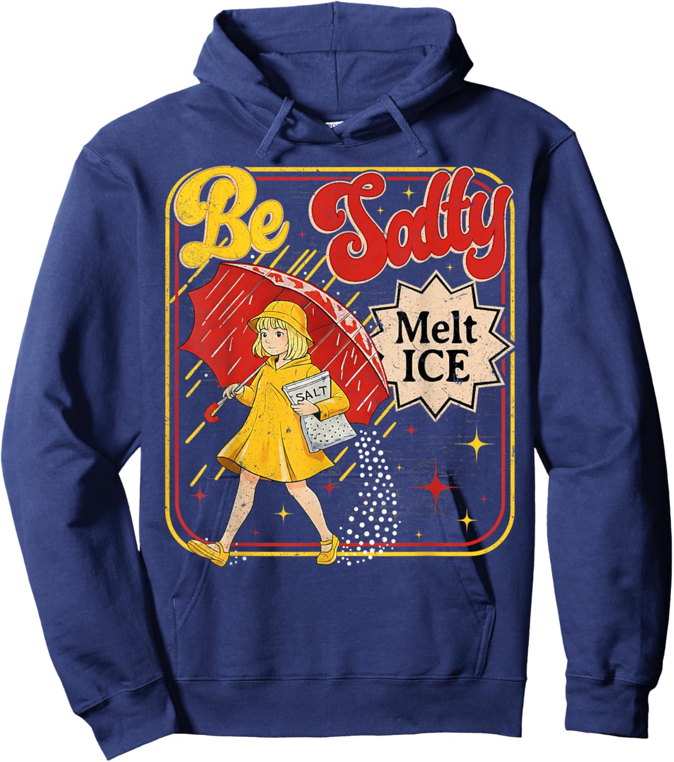 Retro No ICE Salty Meme Be Salty Melt Ice Hoodie - Hoodie | Navy