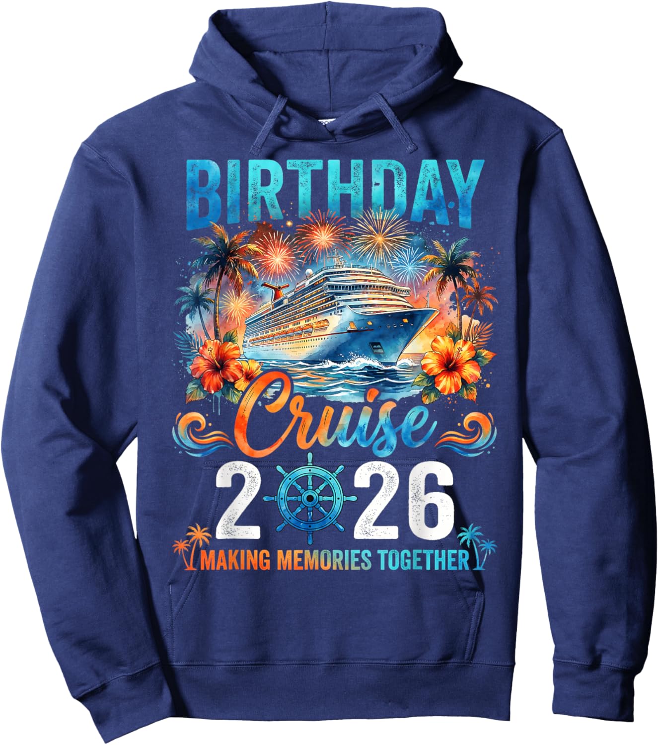 Birthday Cruise 2026 Party Cruise Birthday Trip Vacation Hoodie - Hoodie | Navy