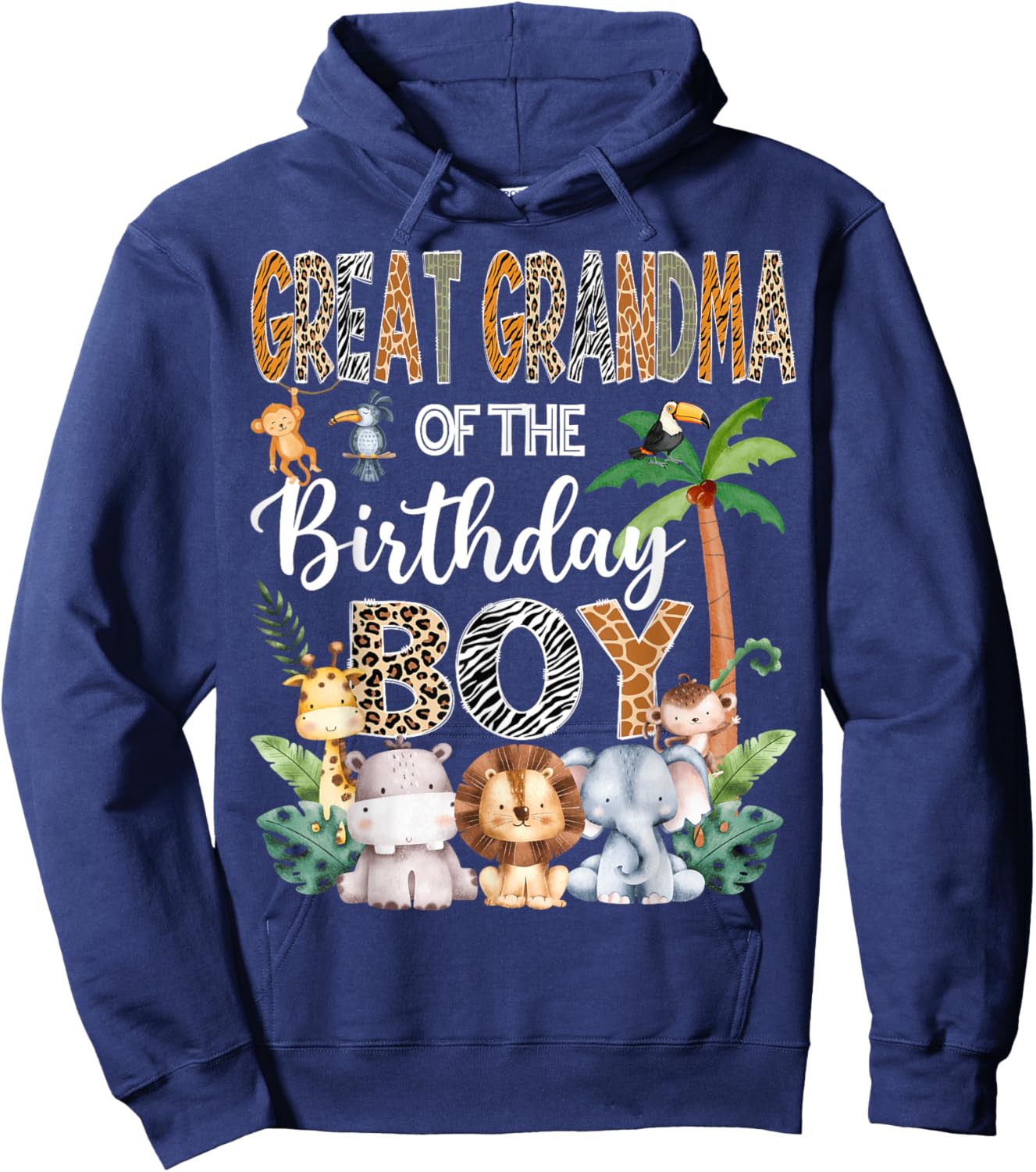Great Grandma Of The Birthday Boy Safari Jungle Bday Party Hoodie - Hoodie | Navy