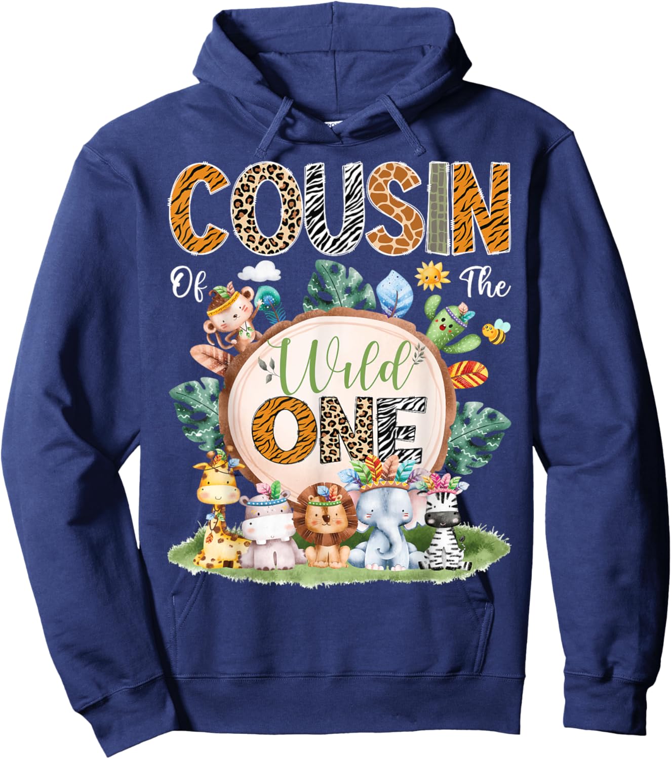 Cousin Of The Wild One Safari Tribal Jungle 1St Birthday Hoodie - Hoodie | Navy