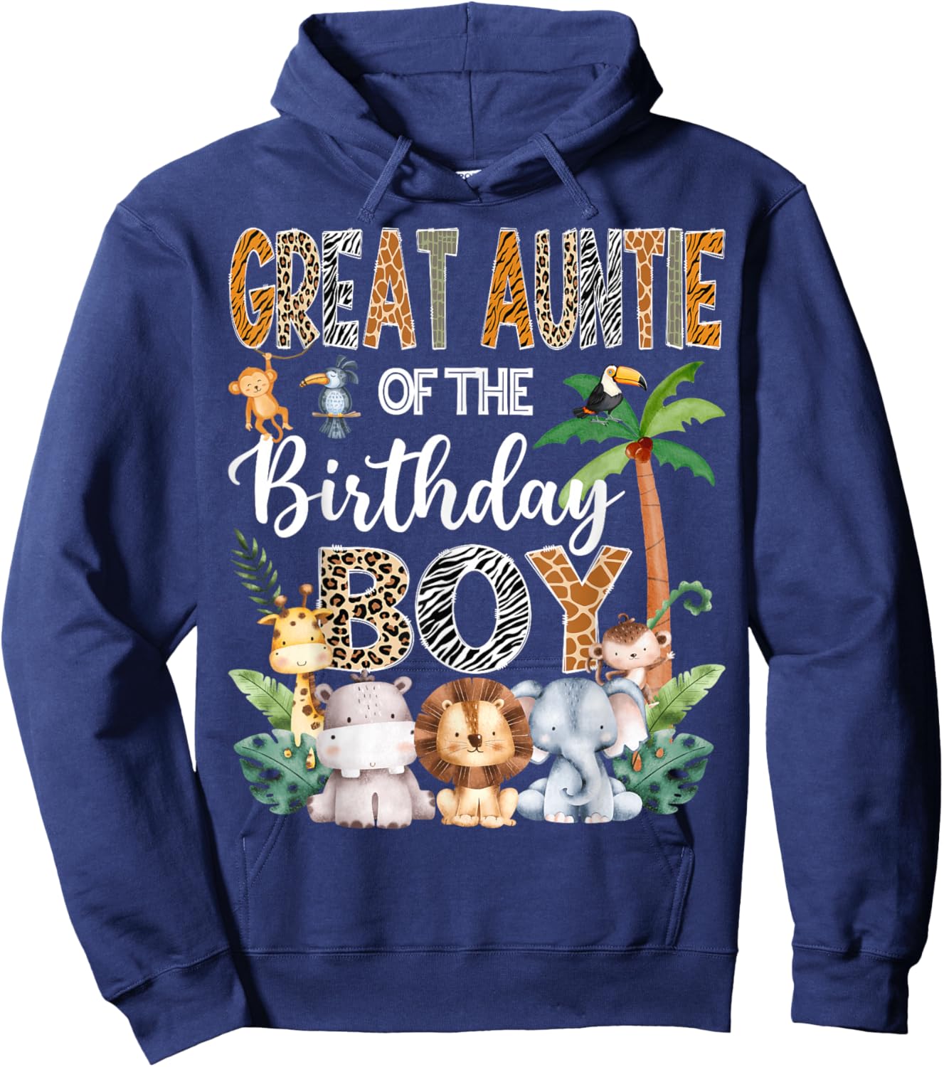Great Auntie Of The Birthday Boy Safari Jungle Bday Party Hoodie - Hoodie | Navy